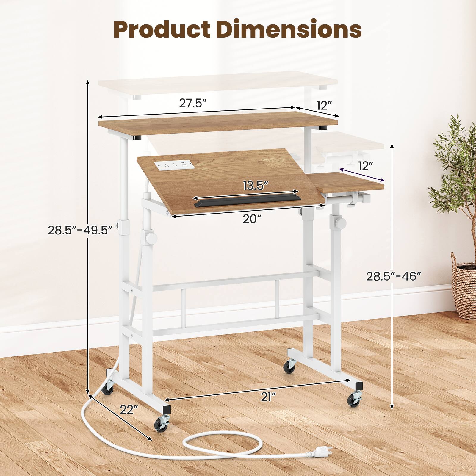 Product Dimensions: 27.5" x 12" x 13.5" x 12" x 28.5"-49.5" x 20" x 28.5"-46" x 22" x 21"