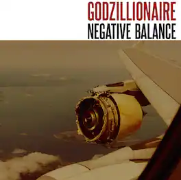 Godzillionaire - Negative Balance - VINYL LP
