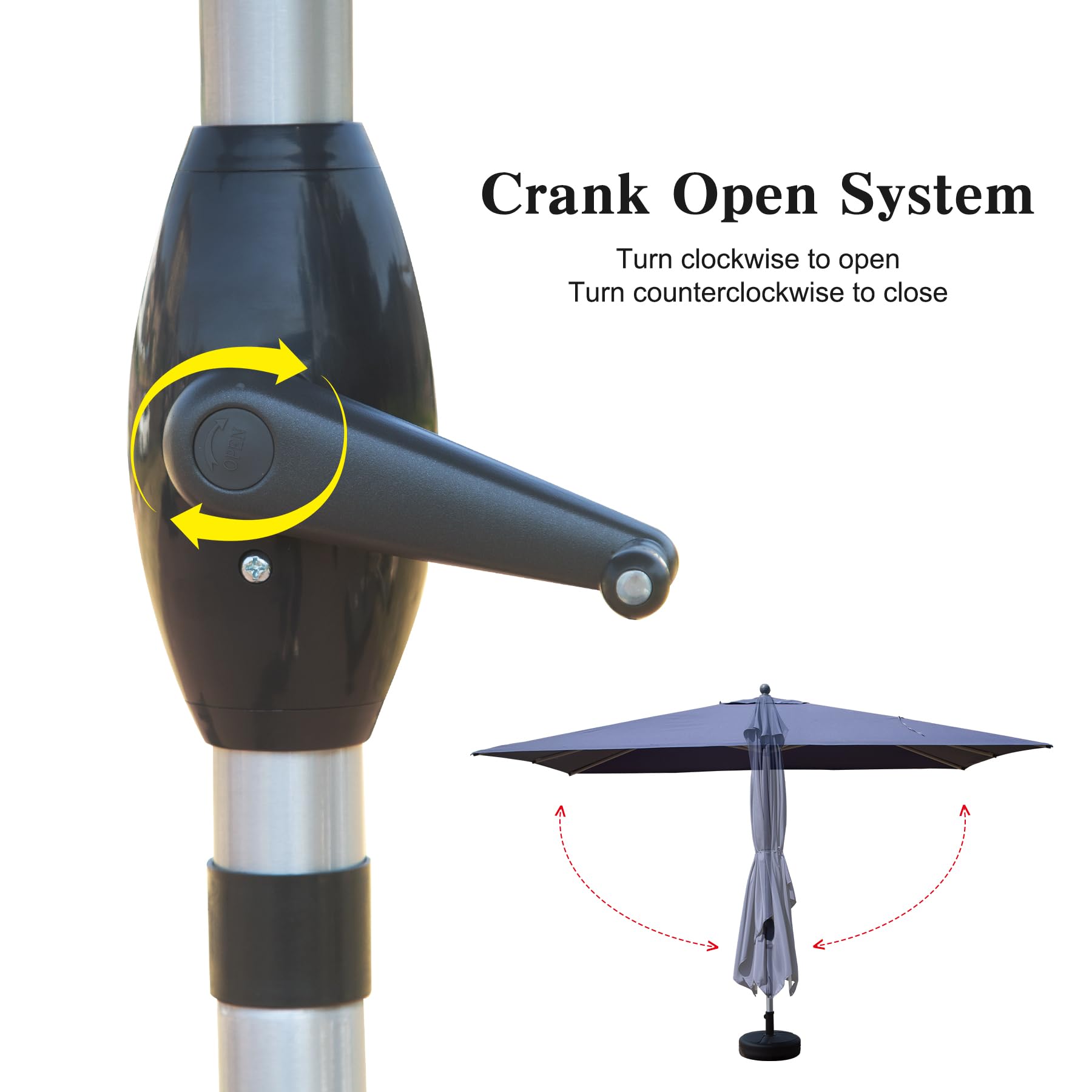 Crank Open System

Turn clockwise to open  
Turn counterclockwise to close