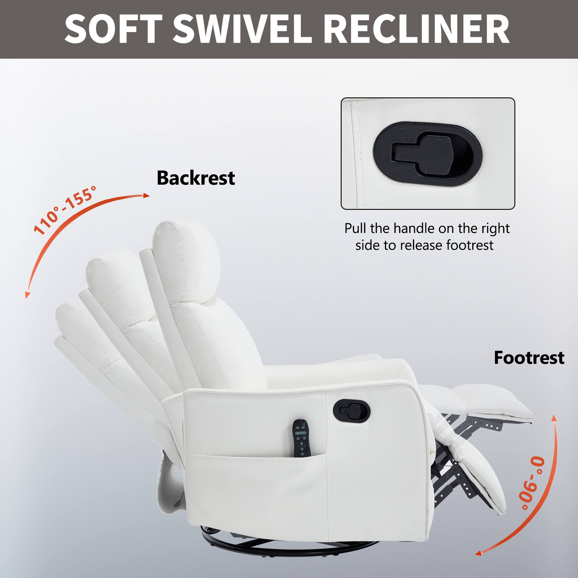 SOFT SWIVEL RECLINER

Backrest: 110°-155°

Footrest: 0°-90°

Pull the handle on the right side to release footrest