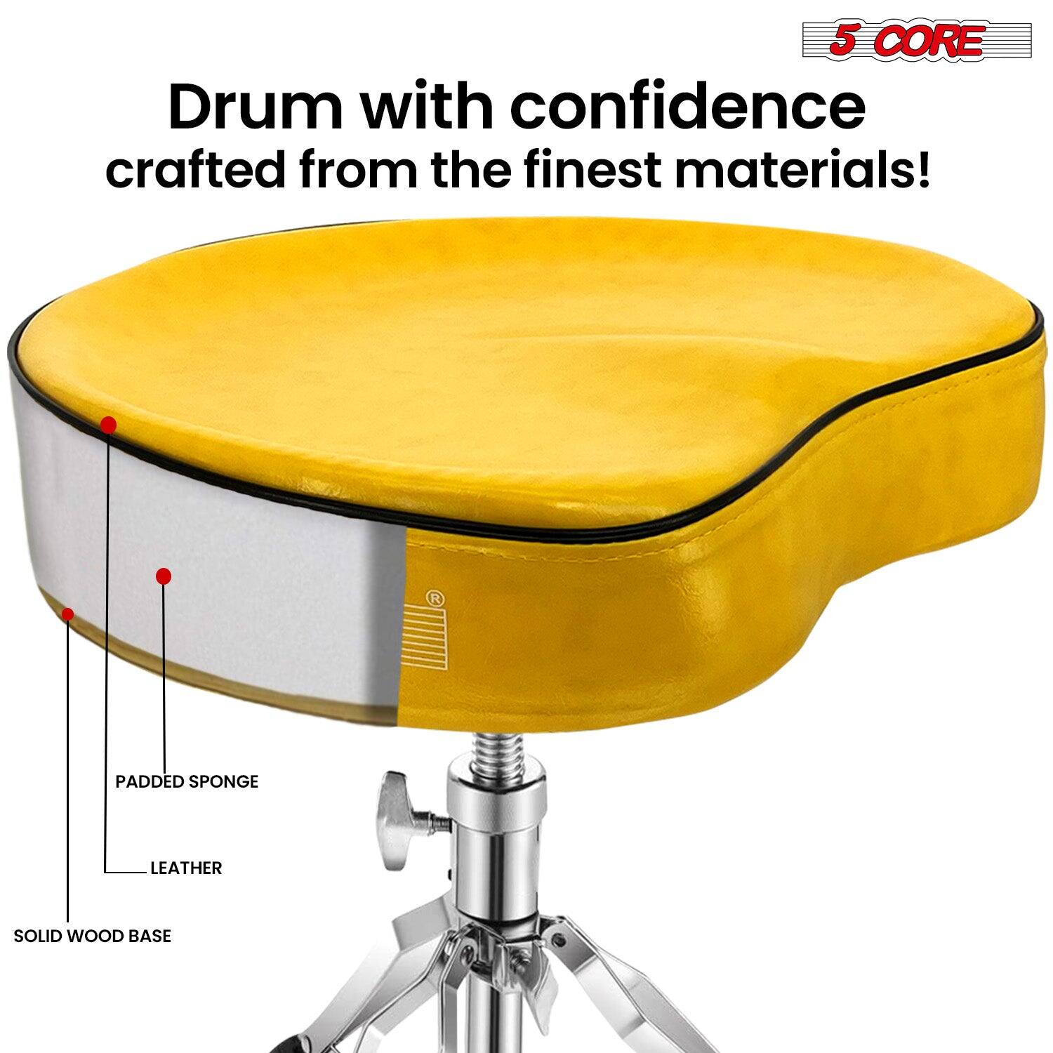 5 CORE  
Drum with confidence crafted from the finest materials!  

PADDED SPONGE  
LEATHER  
SOLID WOOD BASE