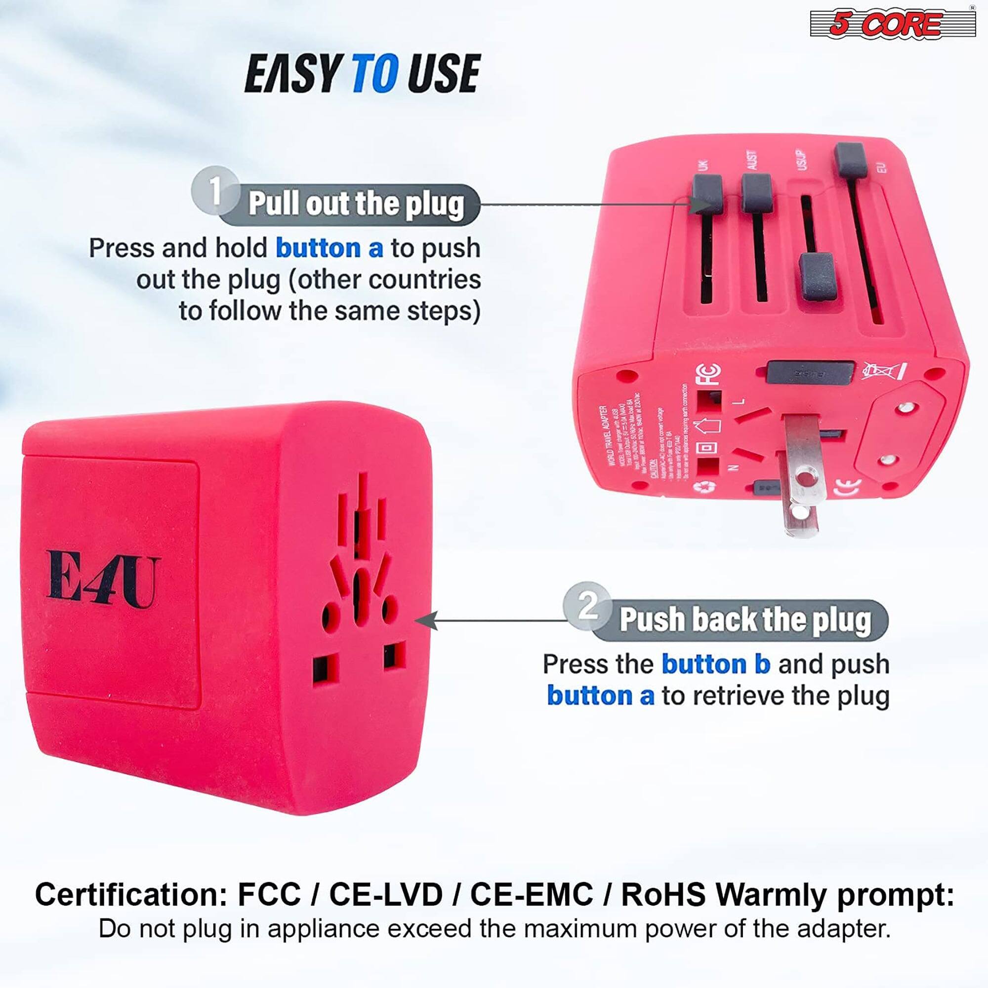 EASY TO USE

1. Pull out the plug
   Press and hold button a to push out the plug (other countries to follow the same steps)

2. Push back the plug
   Press the button b and push button a to retrieve the plug

Certification: FCC / CE-LVD / CE-EMC / RoHS

Warmly prompt: Do not plug in appliance exceeding the maximum power of the adapter.