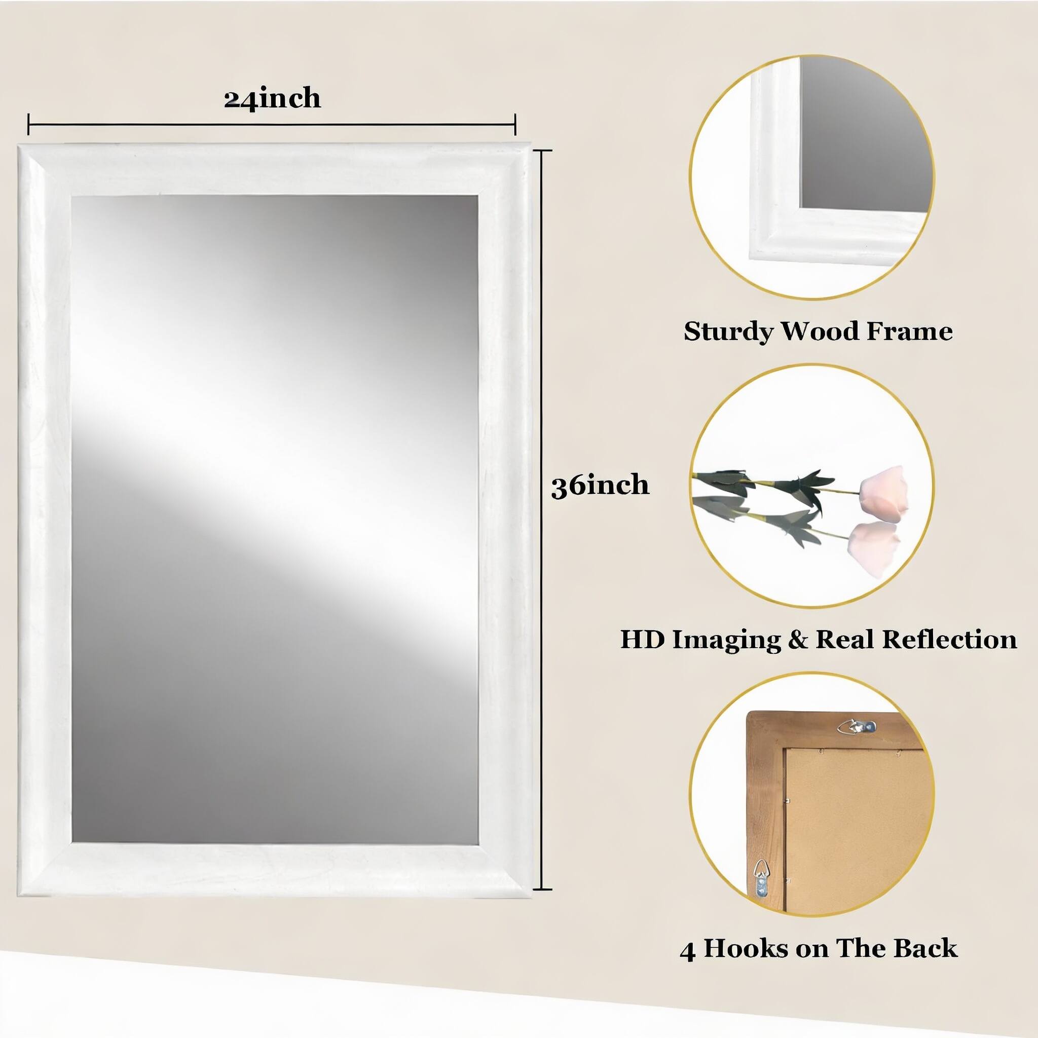24-inch Sturdy Wood Frame  
36-inch HD Imaging & Real Reflection  
4 Hooks on the Back
