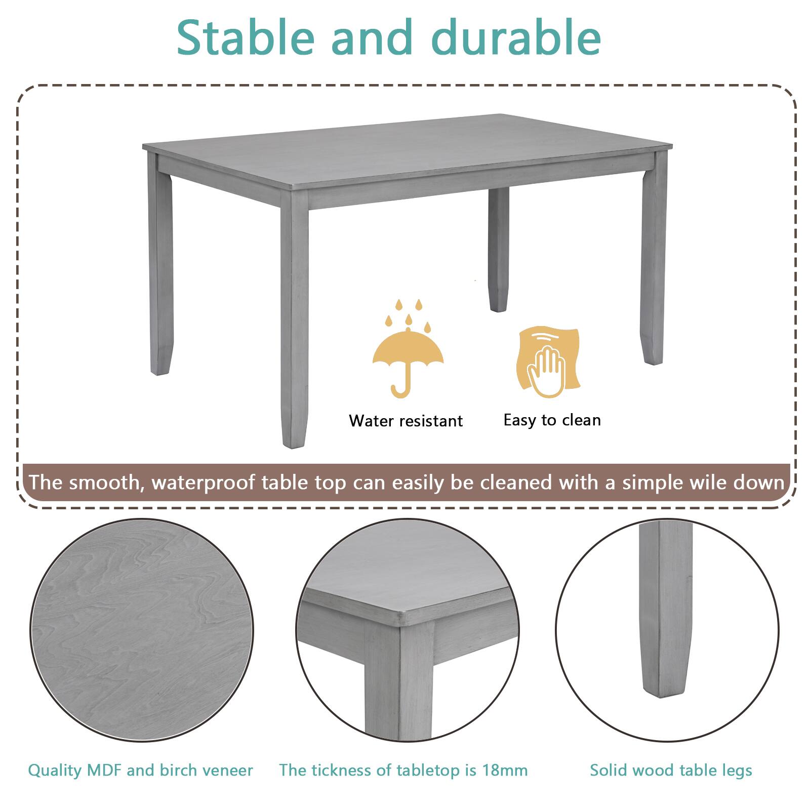 Stable and durable

- Water resistant
- Easy to clean

The smooth, waterproof table top can easily be cleaned with a simple wipe down

- Quality MDF and birch veneer
- The thickness of tabletop is 18mm
- Solid wood table legs