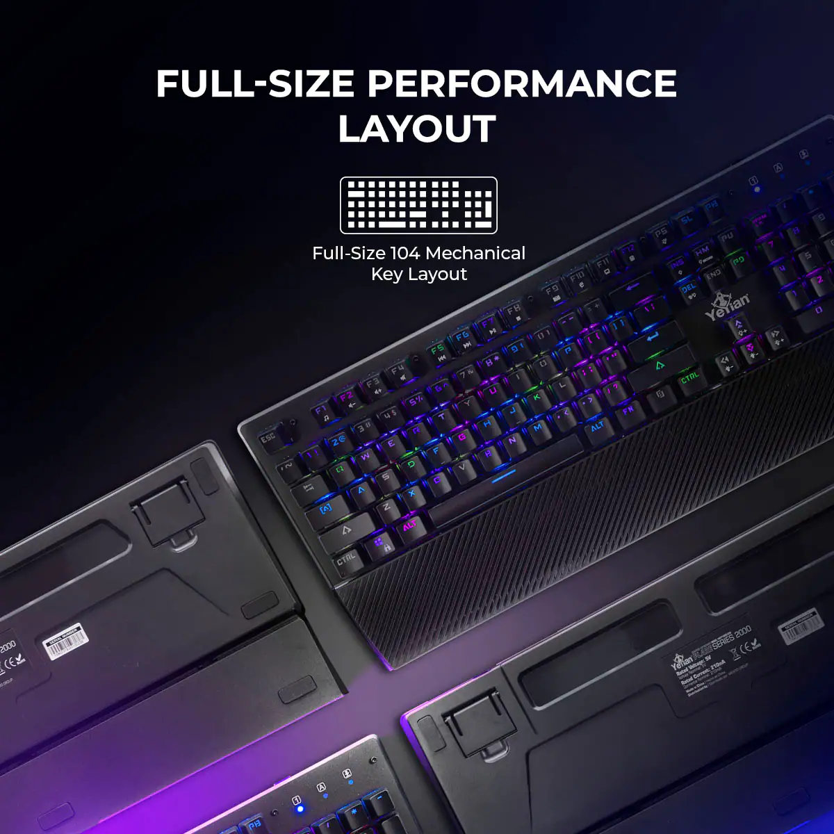 FULL-SIZE PERFORMANCE LAYOUT  
Full-Size 104 Mechanical Key Layout

FR1  
a e F  M 1 FG F E1 5 - D - F  1  F E & I - 1 P a L  L u 5% R 4- . Y F 1 J  a a T M H M ALT 3 18 ESC G N 2 K F e 1 W ~  V ES S - S A x [+] Z a ALT CTAL F12 - 18 SL PS PU 7 HM INE P5 . . END SE w  Yerian  ~   4 CTRL 1 9 1 5 S 2 O 2000 V FA I I Yellan 2000 I E  1 1