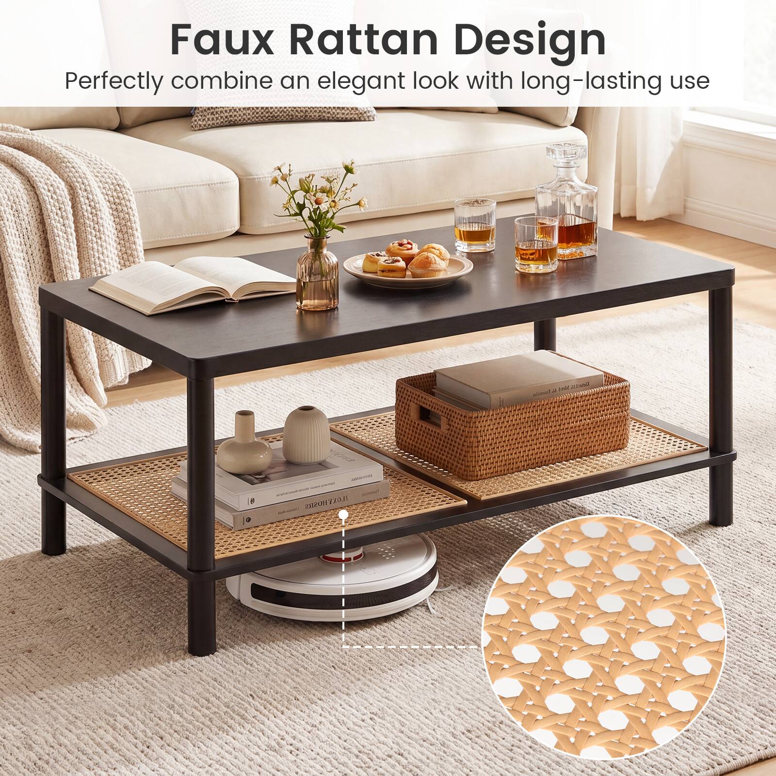 Faux Rattan Design  
Perfectly combine an elegant look with long-lasting use