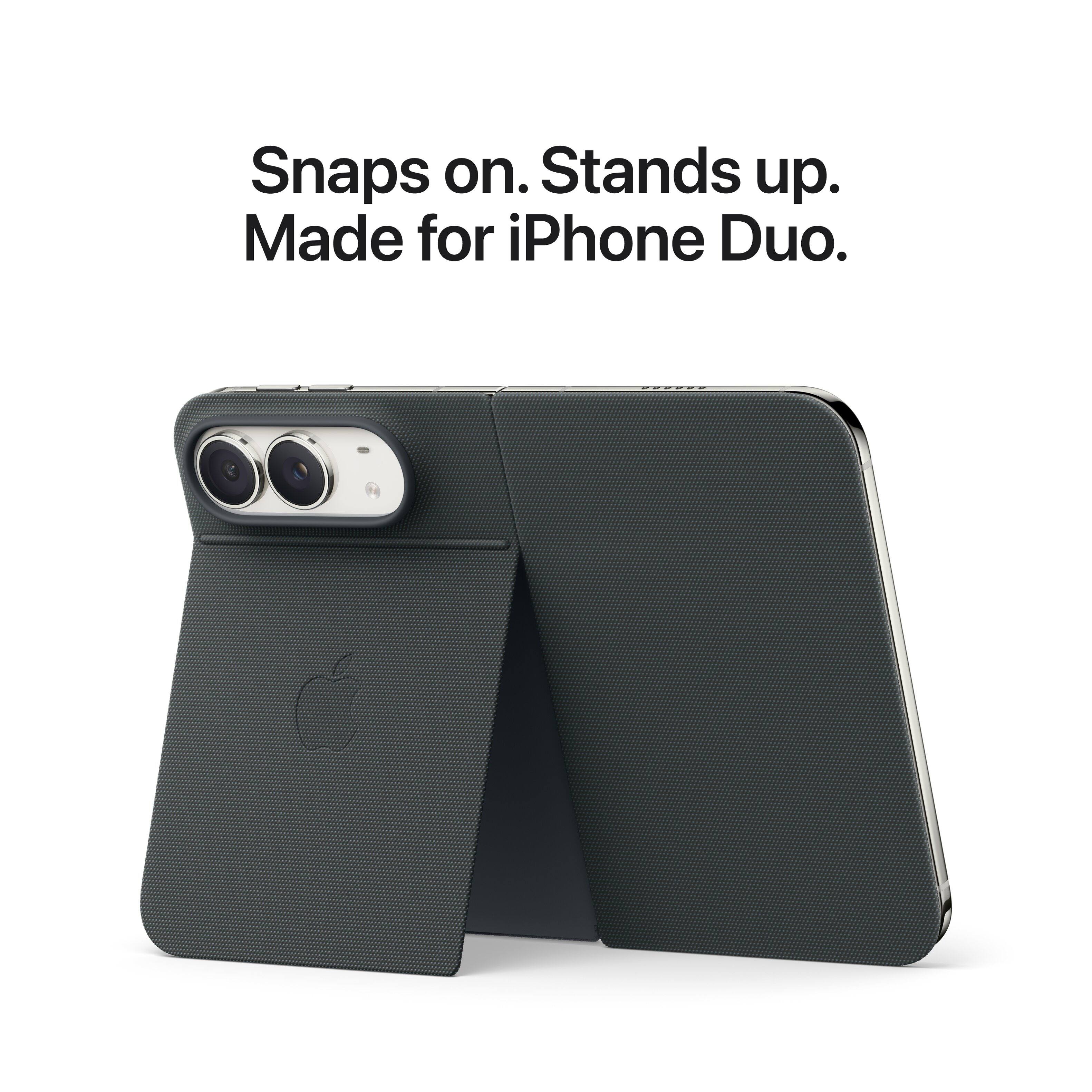 Snaps on. Stands up. Made for iPhone Duo.