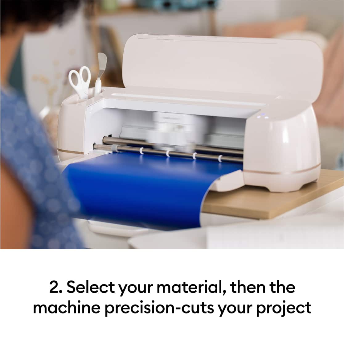 2. Select your material, and then the machine precision-cuts your project.