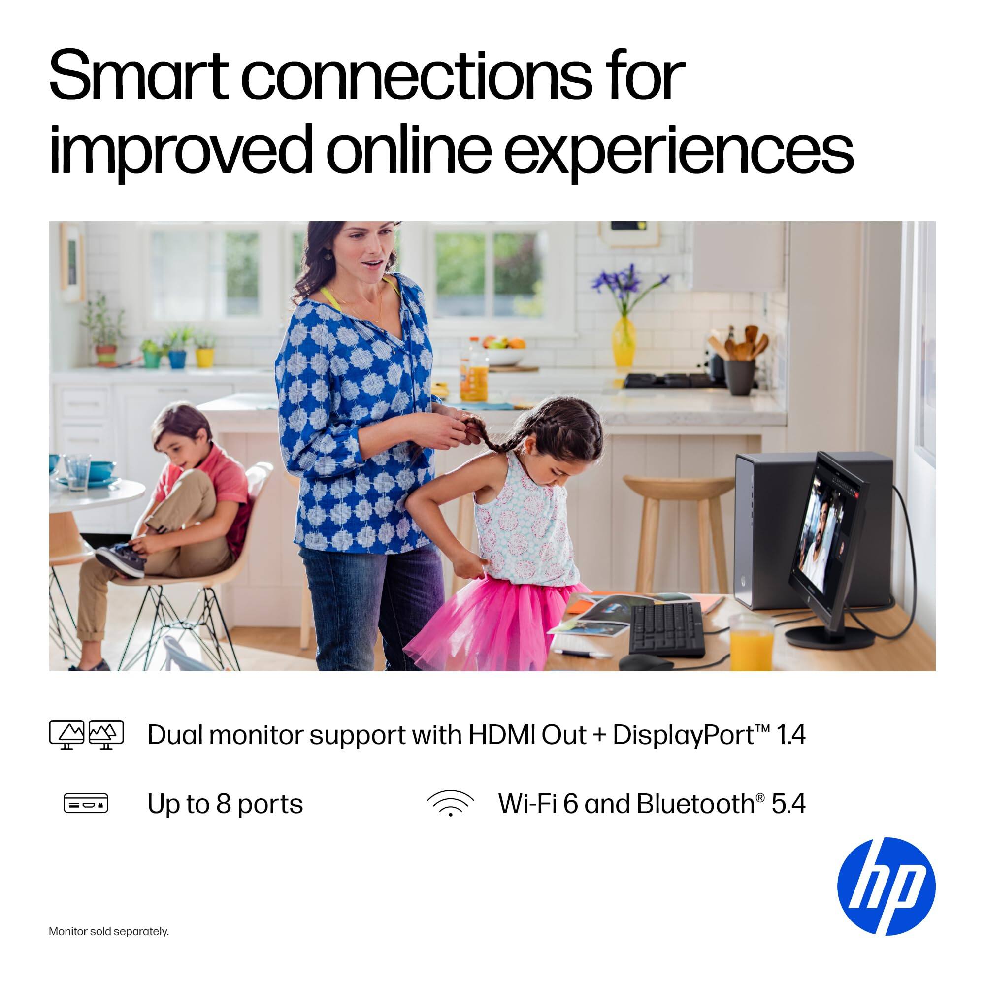 Smart connections for improved online experiences

- Dual monitor support with HDMI Out + DisplayPort™ 1.4
- Up to 8 ports
- Wi-Fi 6 and Bluetooth® 5.4

Monitor sold separately.