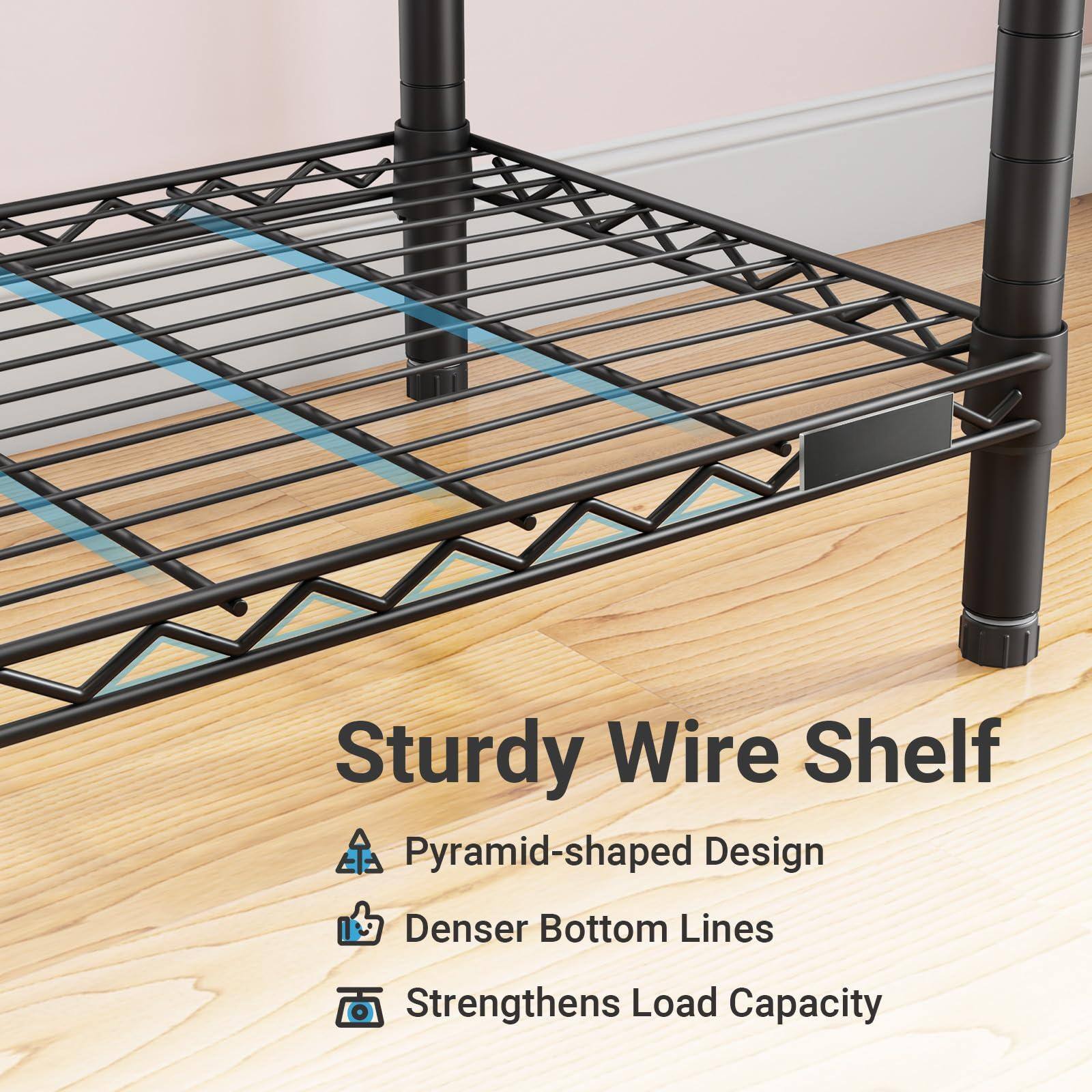 Sturdy Wire Shelf  
Pyramid-shaped Design  
Denser Bottom Lines  
Strengthens Load Capacity