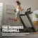 COMMERCIAL SERIES
THE RUNNERS TREADMILL
Crush your running goals with a smart treadmill and tech that makes it easy and effective.