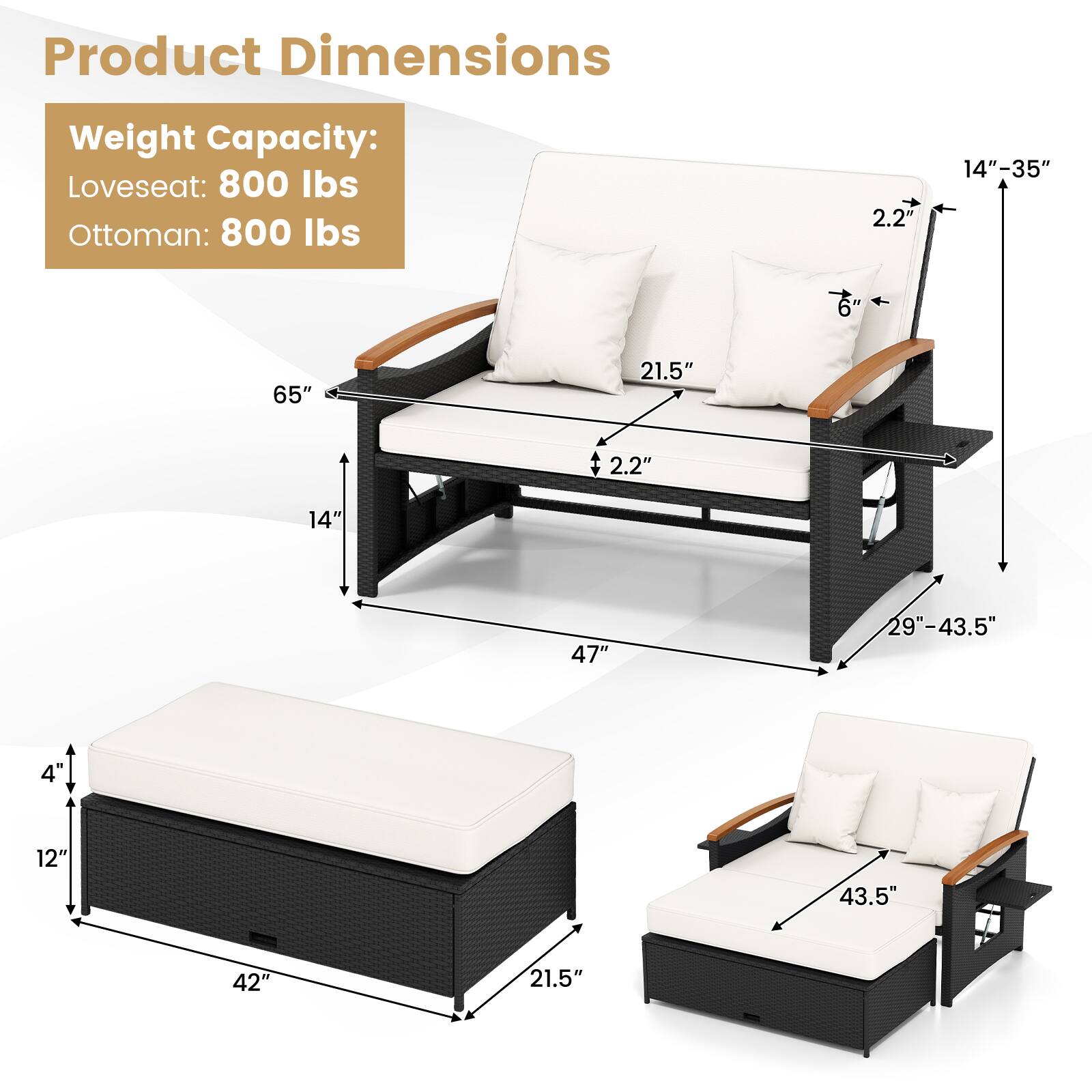 Product Dimensions  
Weight Capacity:  
Loveseat: 800 lbs  
Ottoman: 800 lbs  

- 65"  
- 14"  
- 2.2"  
- 21.5"  
- 47"  
- 14"-35"  
- 29"-43.5"  
- 4"  
- 12"  
- 42"  
- 43.5"