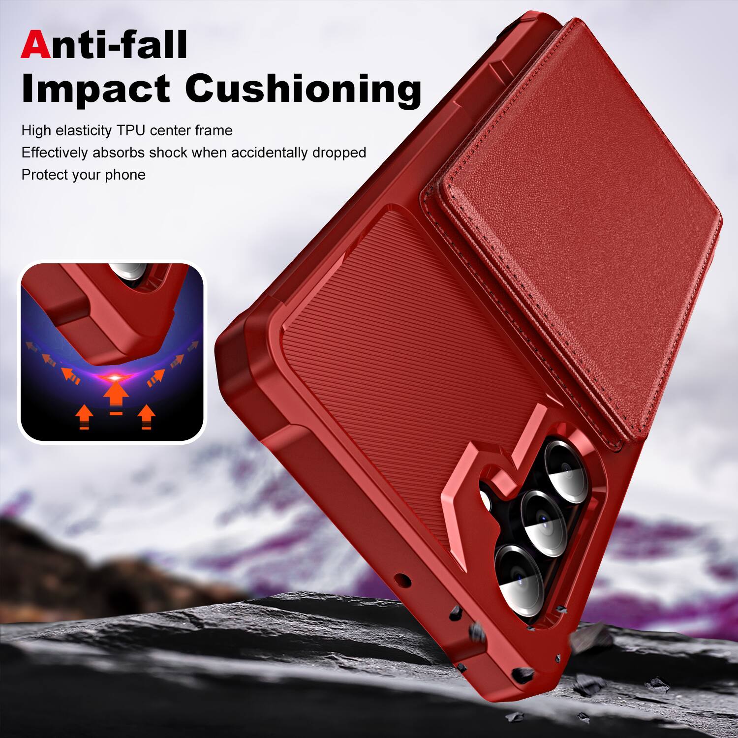 Anti-fall Impact Cushioning

High elasticity TPU center frame
Effectively absorbs shock when accidentally dropped
Protect your phone
