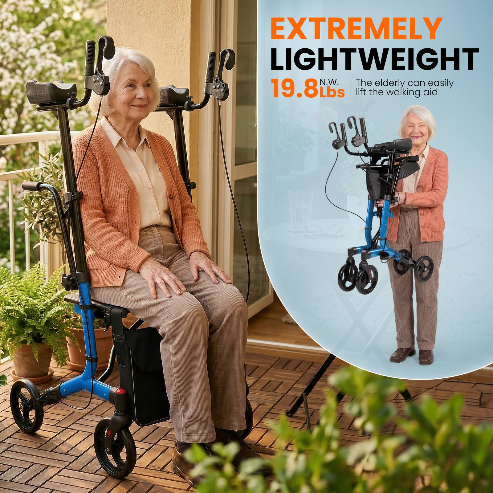 EXTREMELY LIGHTWEIGHT  
19.8 Lbs  
The elderly can easily lift the walking aid