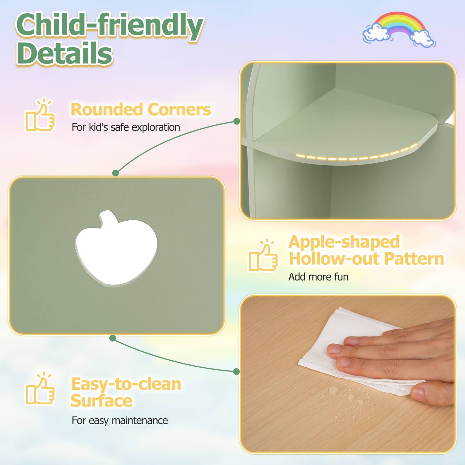 Child-friendly Details  
- Rounded Corners  
  For kid's safe exploration  
- Apple-shaped Hollow-out Pattern  
  Add more fun  
- Easy-to-clean Surface  
  For easy maintenance