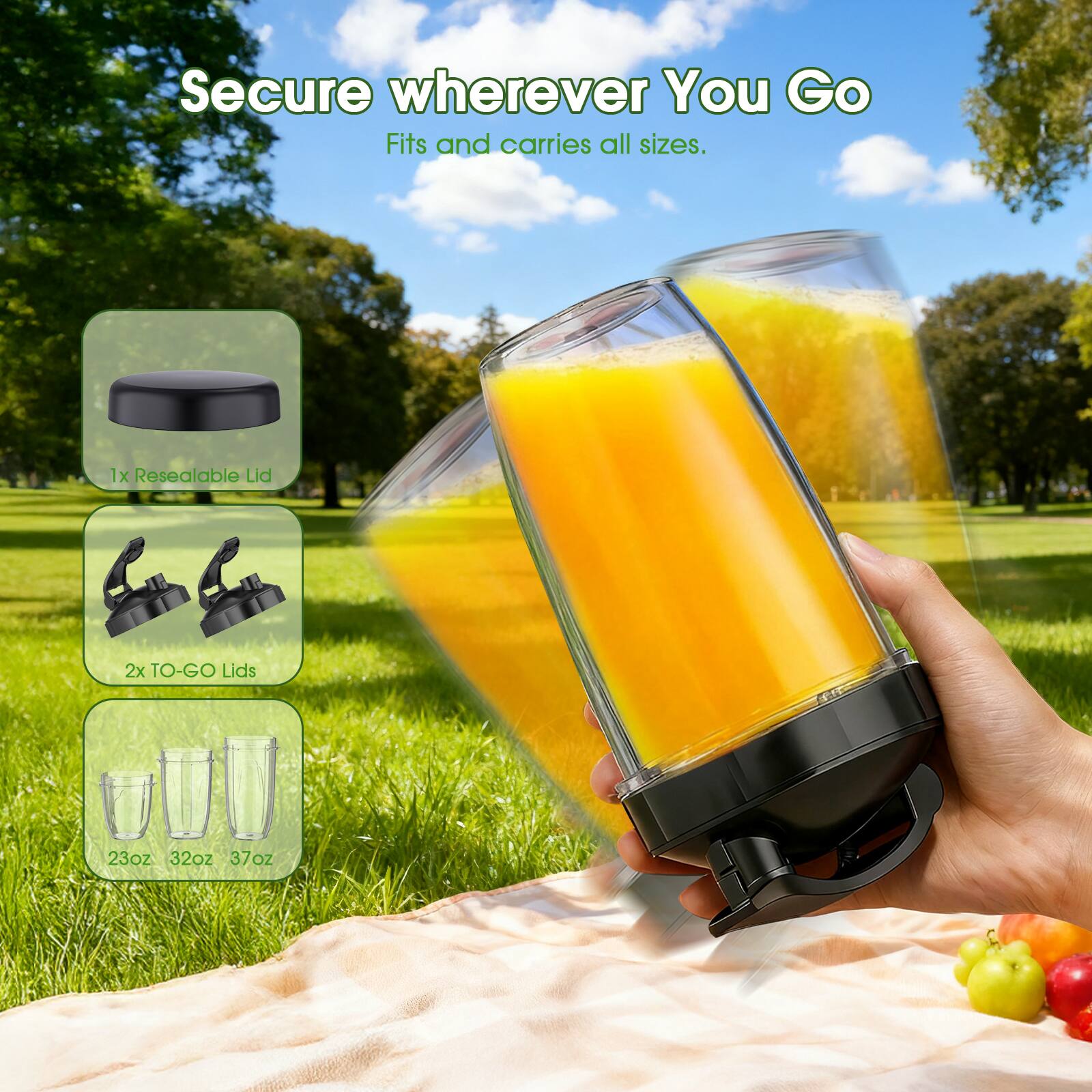 Secure wherever You Go  
Fits and carries all sizes.  
1x Resealable Lid  
2x TO-GO Lids  
23oz 32oz 37oz