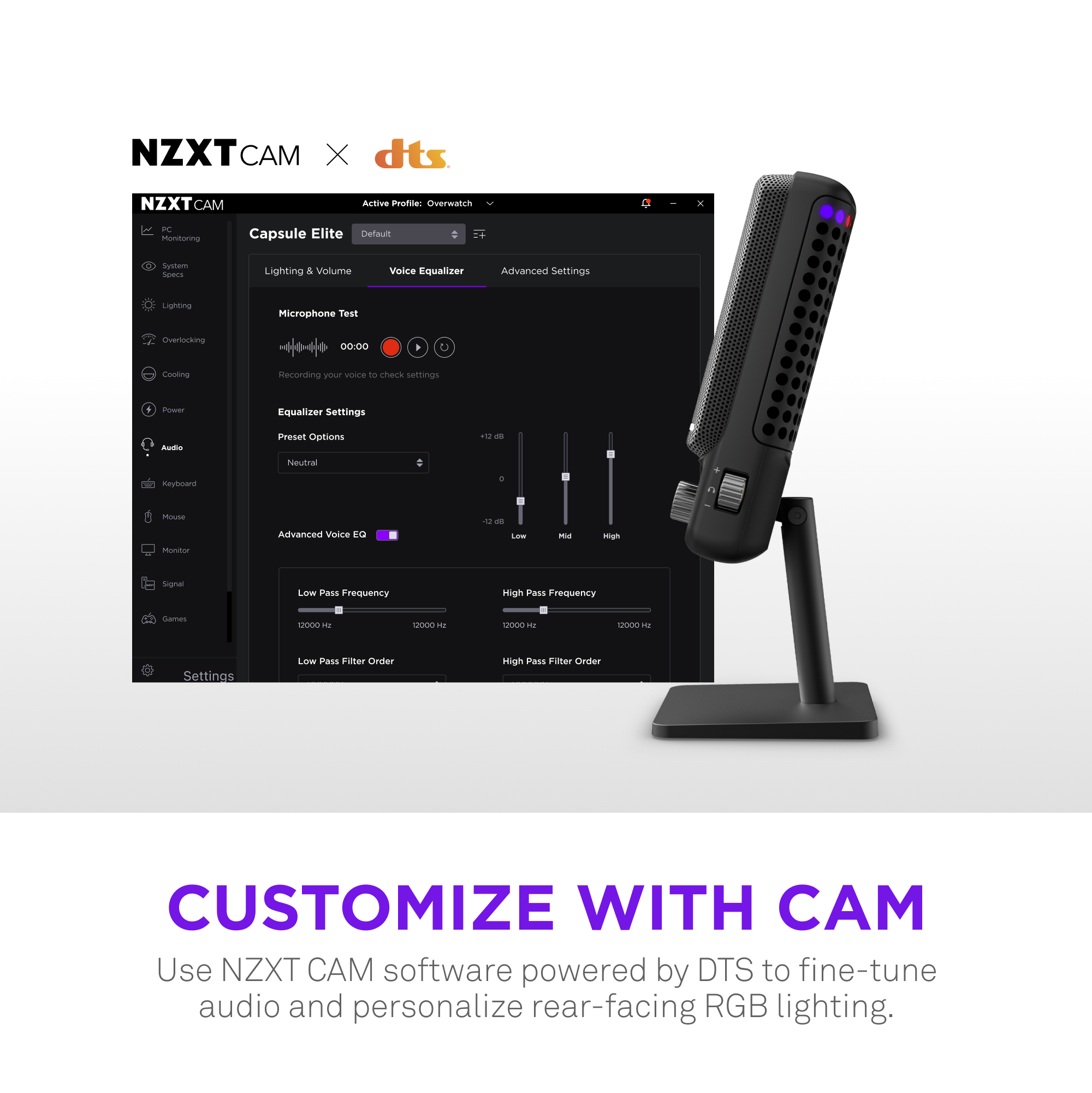 Customize with NZXT CAM. Use NZXT CAM software powered by DTS to fine-tune audio and personalize rear-facing RGB lighting.