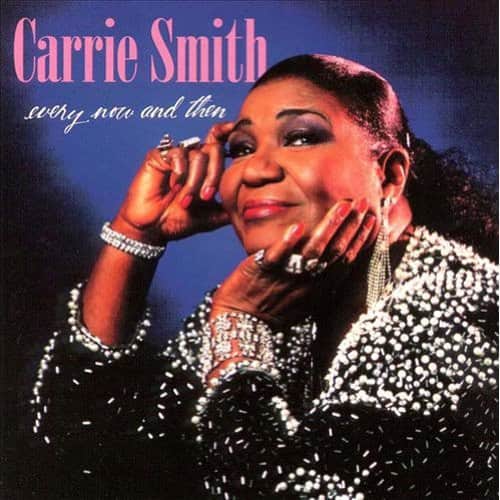 Carrie Smith - Every Now & Then  - COMPACT DISCS