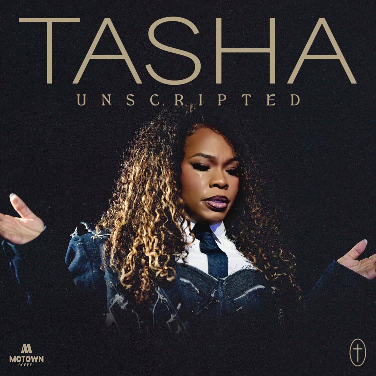 TASHA  
UNSCRIPTED  

MOTOWN GOSPEL