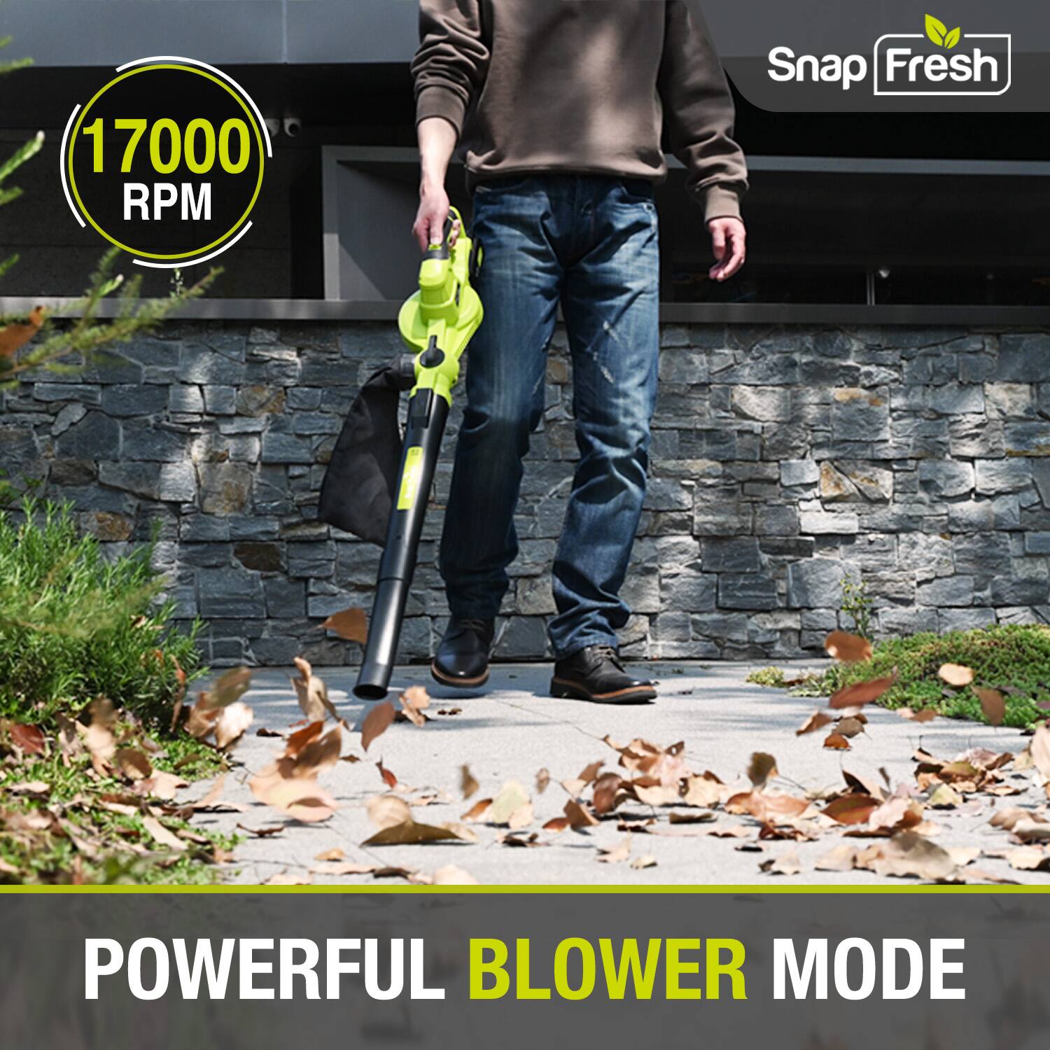 17000 RPM Snap Fresh POWERFUL BLOWER MODE