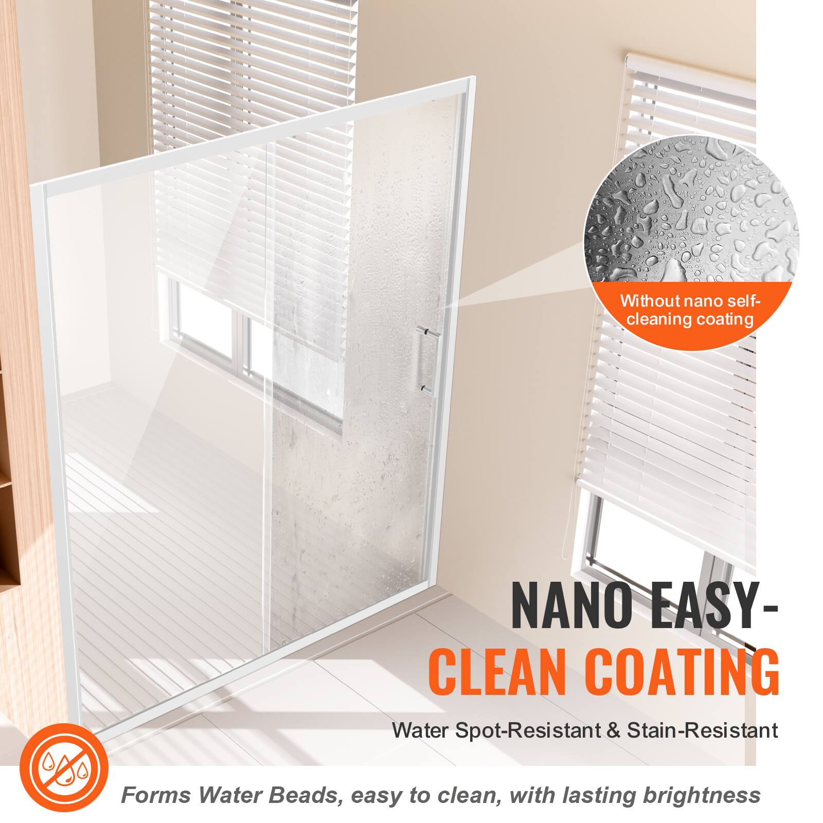 Without nano self-cleaning coating

NANO EASY-CLEAN COATING

Water Spot-Resistant & Stain-Resistant

Forms Water Beads, easy to clean, with lasting brightness