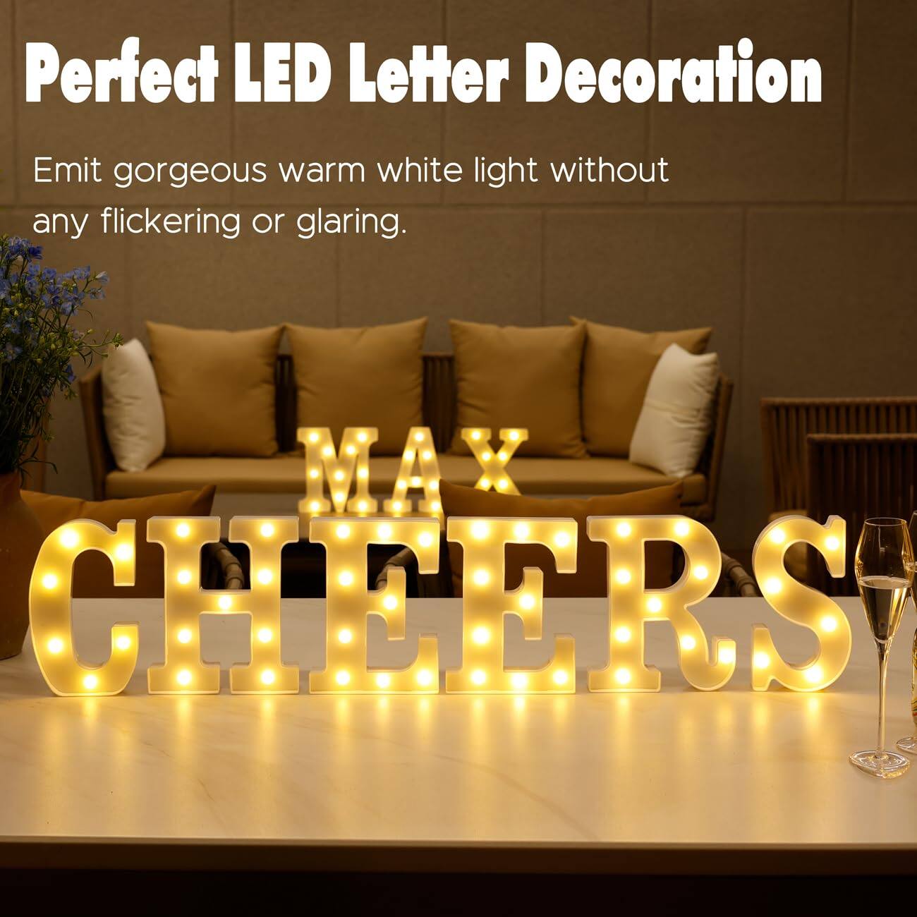 Perfect LED Letter Decoration

Emits gorgeous warm white light without any flickering or glaring.
