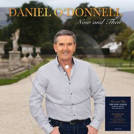 Daniel O'Donnell - Now & Then - Picture Disc - VINYL LP