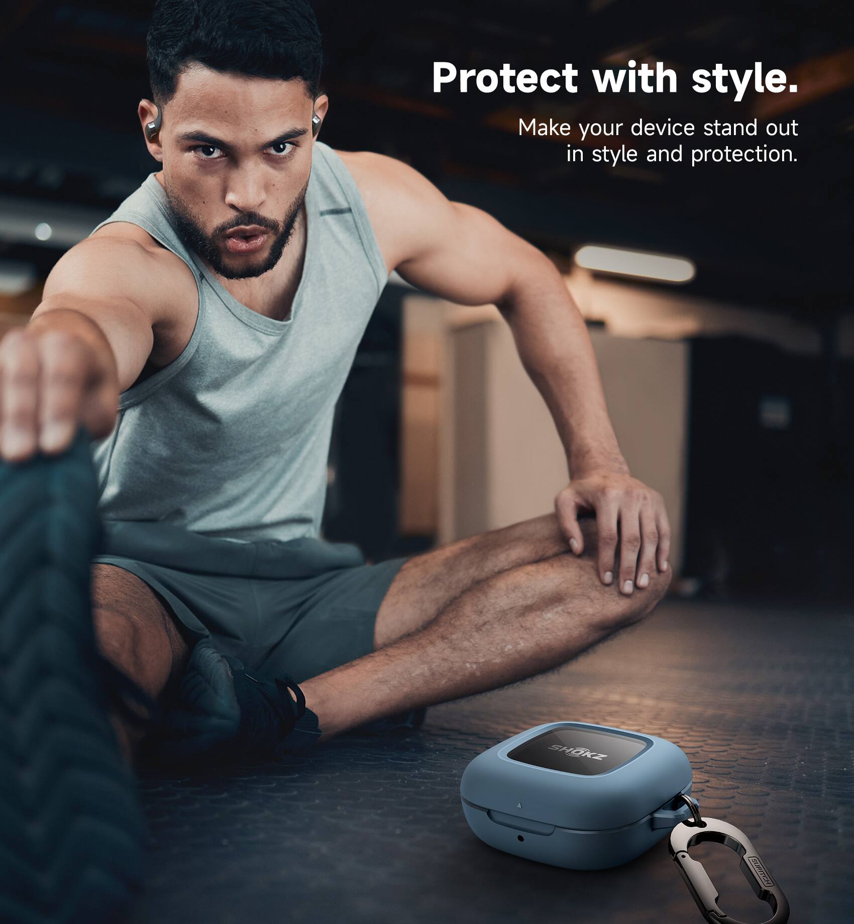 Protect with style.  
Make your device stand out in style and protection.  
SHOKZ