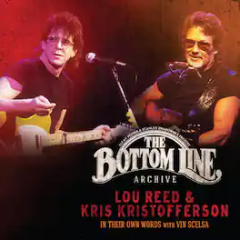 Lou Reed and Kris Kristofferson - Bottom Line Archive Series: In Their Own Words - VINYL LP