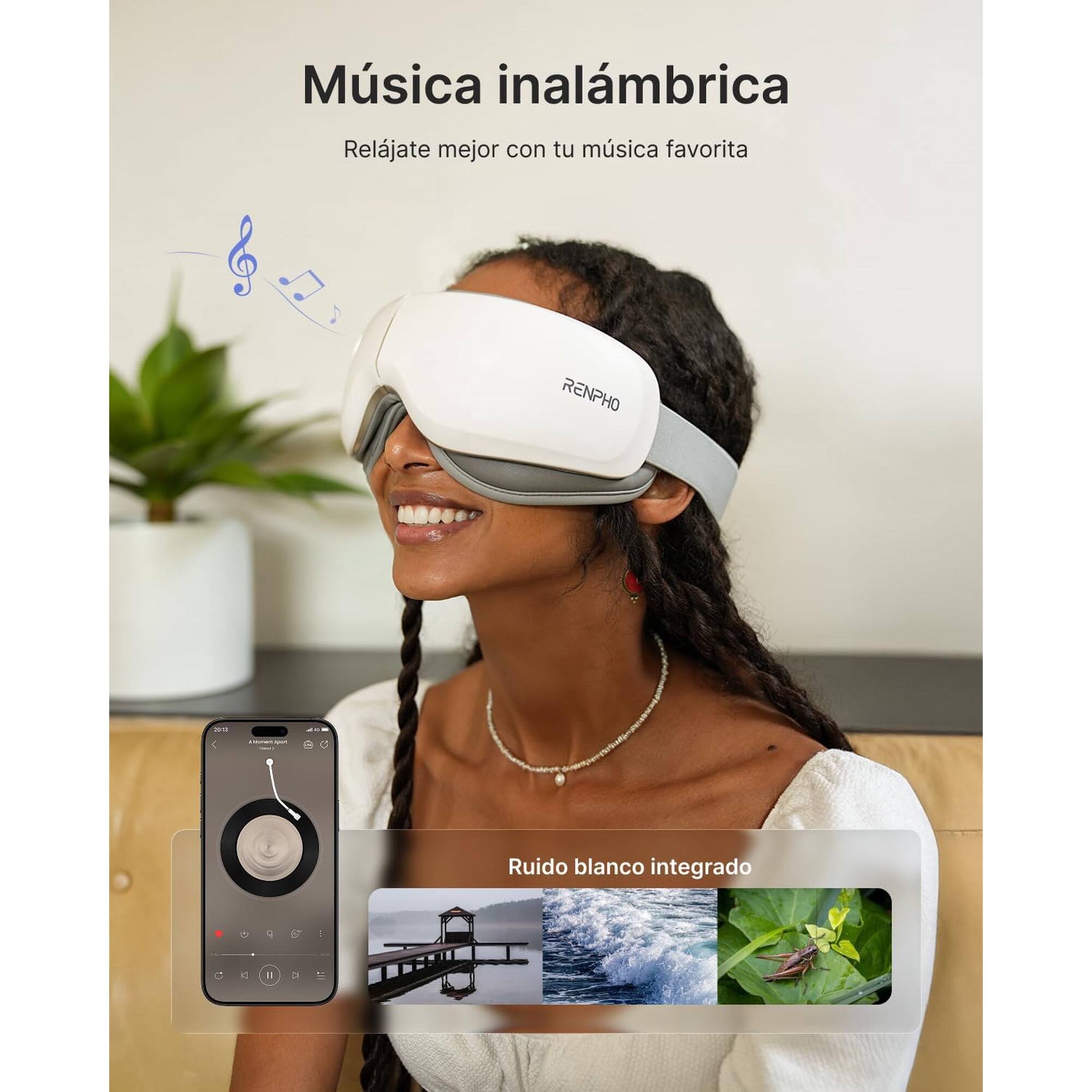 Música inalámbrica  
Relájate mejor con tu música favorita  

RENPHO - Ruido blanco integrado
