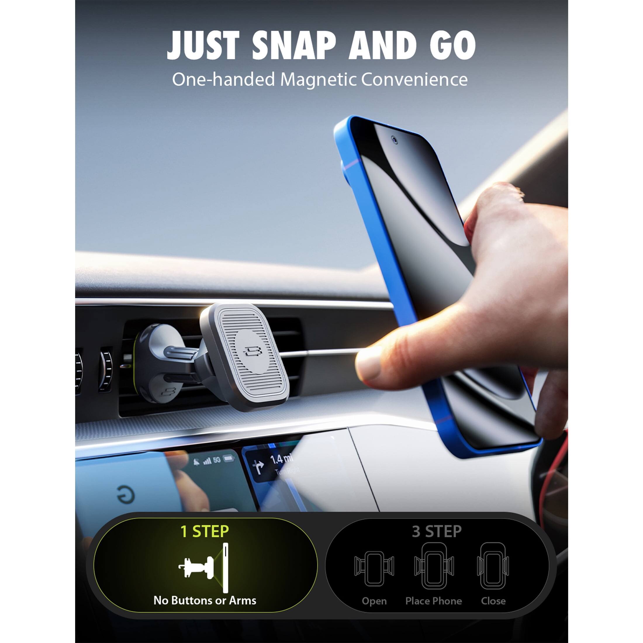 JUST SNAP AND GO  
One-handed Magnetic Convenience

1 STEP  
No Buttons or Arms

3 STEP  
Open  
Place Phone  
Close
