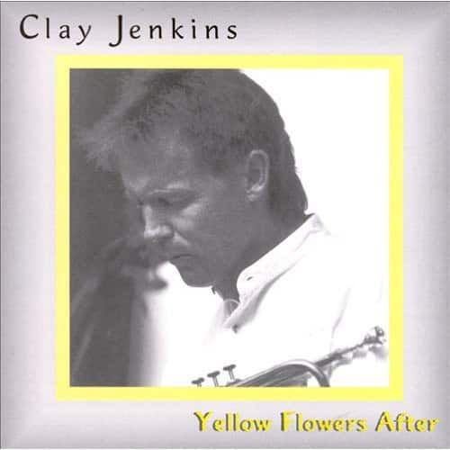 Clay Jenkins - Yellow Flowers After   - COMPACT DISCS [CD] price history on PriceWatchPro