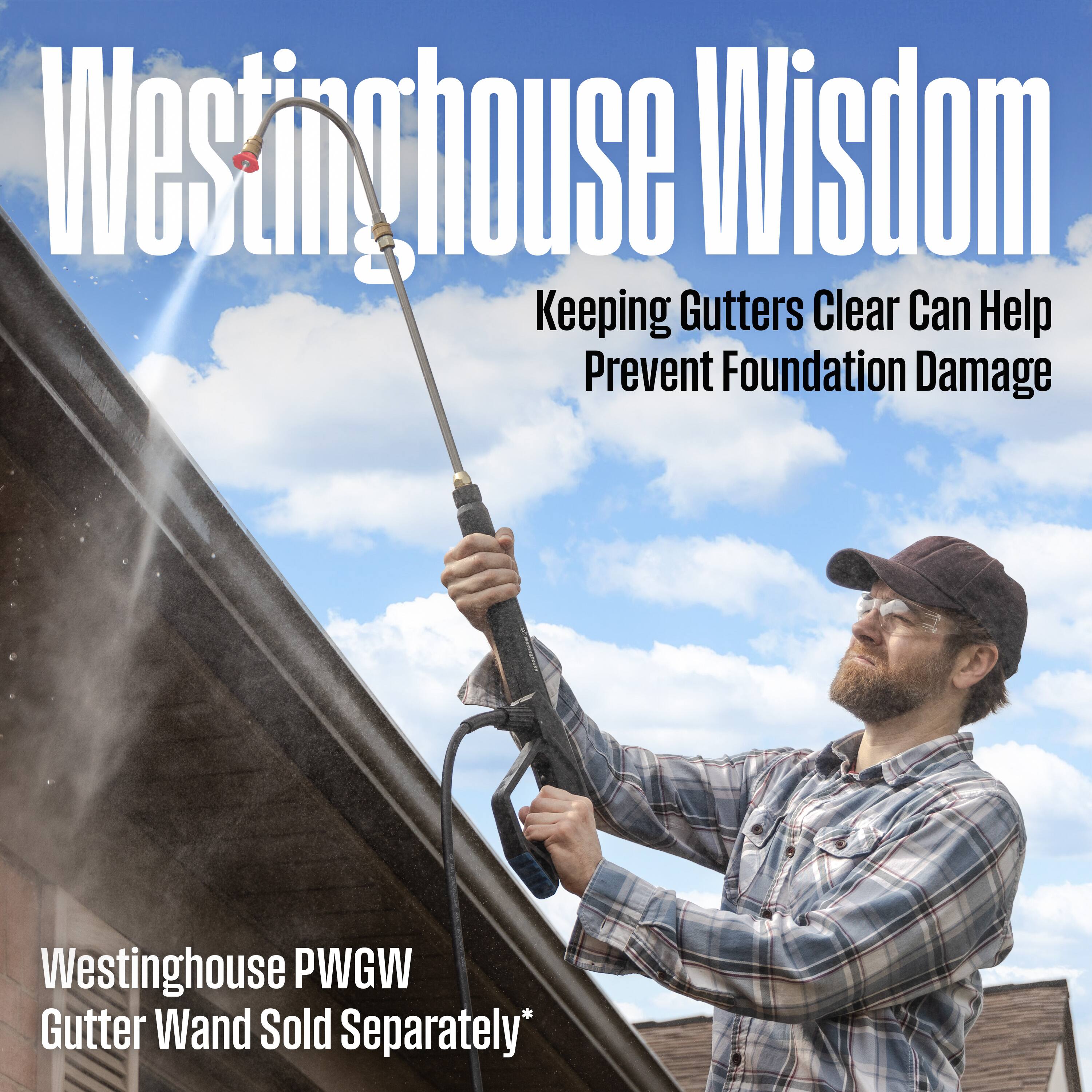 Westinghouse Wisdom  
Keeping Gutters Clear Can Help Prevent Foundation Damage  
Westinghouse PWGW Gutter Wand Sold Separately*