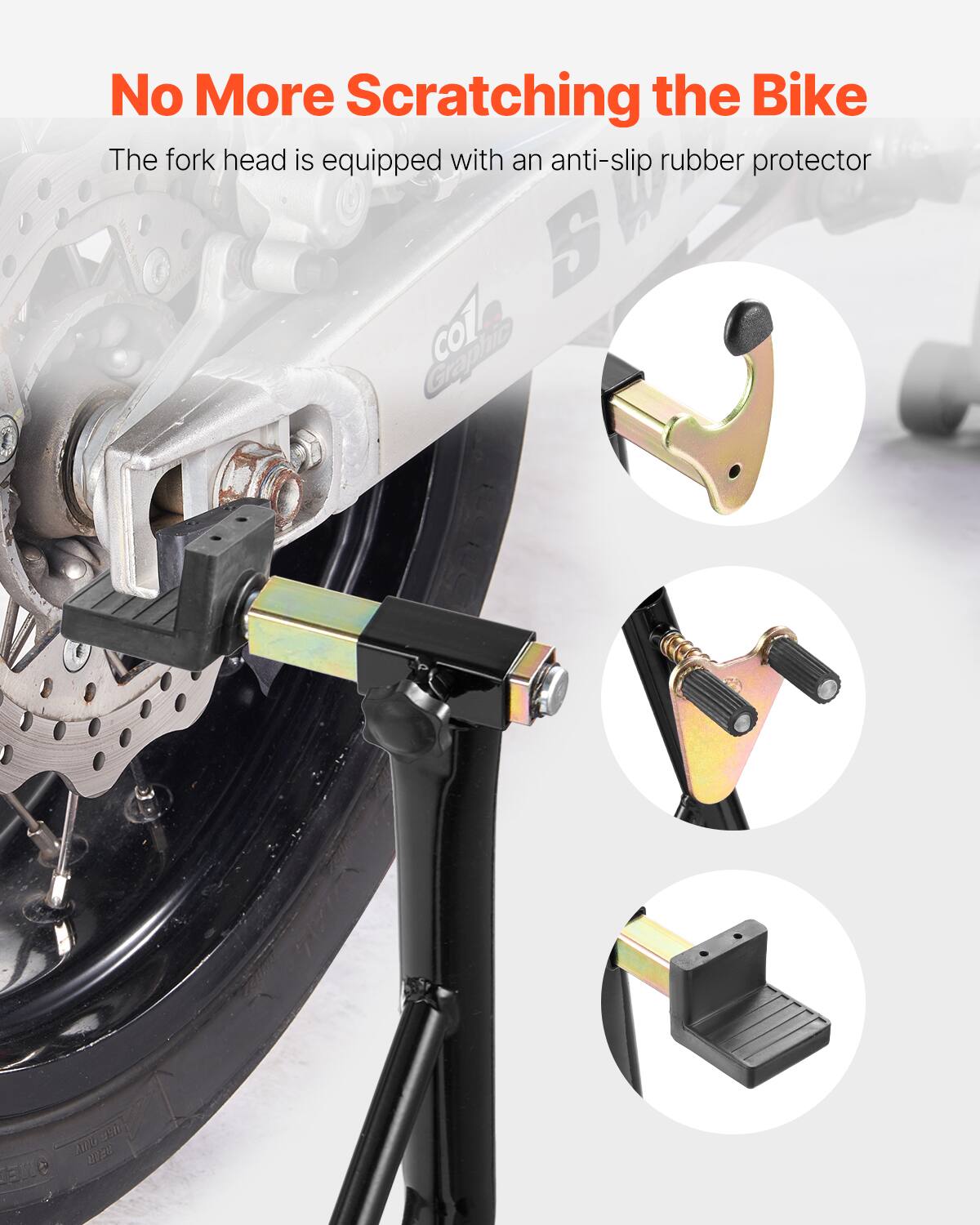 No More Scratching the Bike  
The fork head is equipped with an anti-slip rubber protector