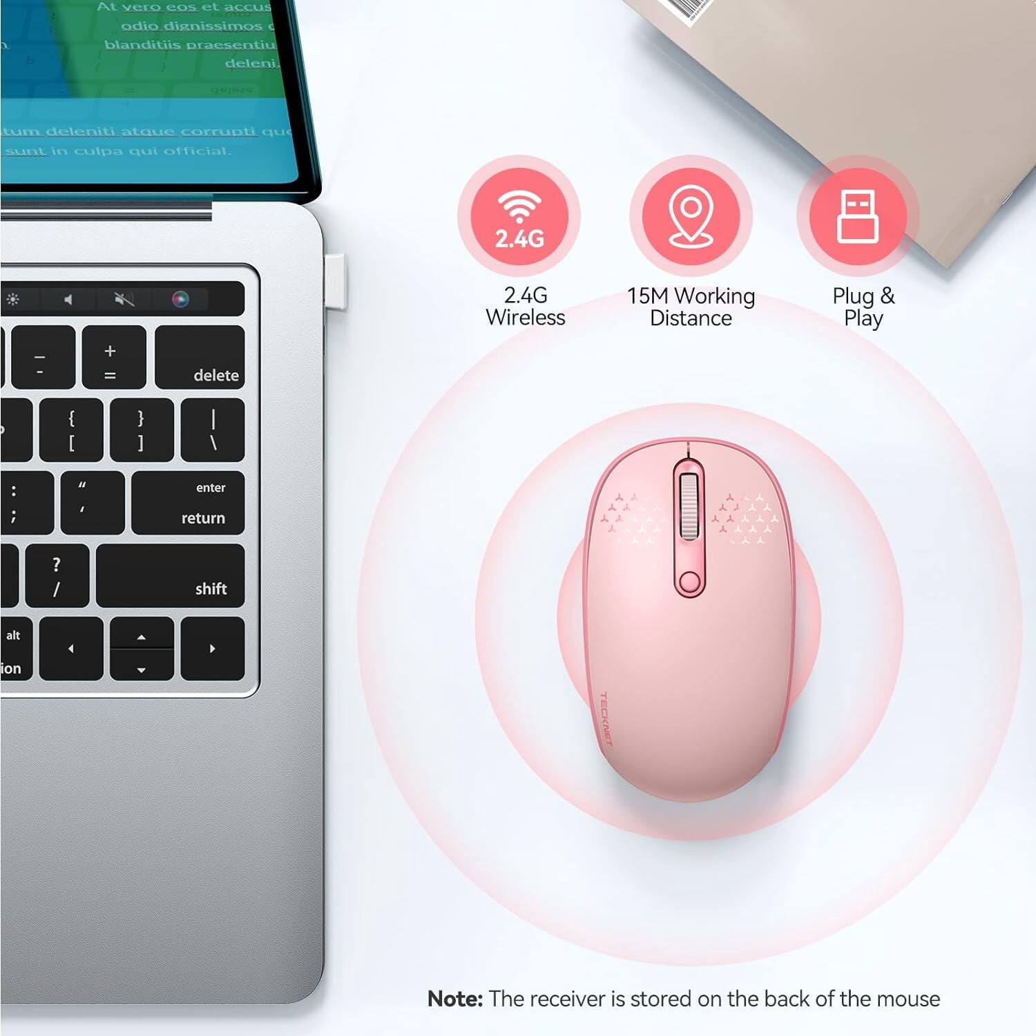 At vero eos et accus
1
b
odio dignissimos blanditiis praesentiu deleni.
tum deleniti atque corrupti qu sunt in culpa qui official.
2.4G
-
+ =
delete
2.4G Wireless
15M Working Distance
Plug & Play
{ [
I
/
:
Il
enter

return
? /
shift
alt
on

Note: The receiver is stored on the back of the mouse
