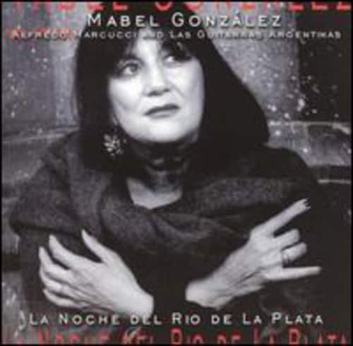 Mabel Gonzalez - La Noche Del Rio de la Plata  - COMPACT DISCS