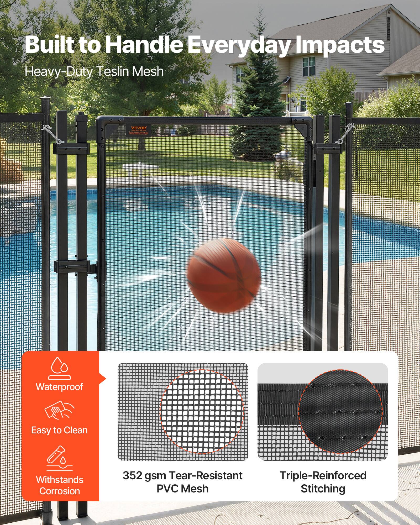 Built to Handle Everyday Impacts  
Heavy-Duty Teslin Mesh  

- Waterproof  
- Easy to Clean  
- Withstands Corrosion  

352 gsm Tear-Resistant PVC Mesh  
Triple-Reinforced Stitching