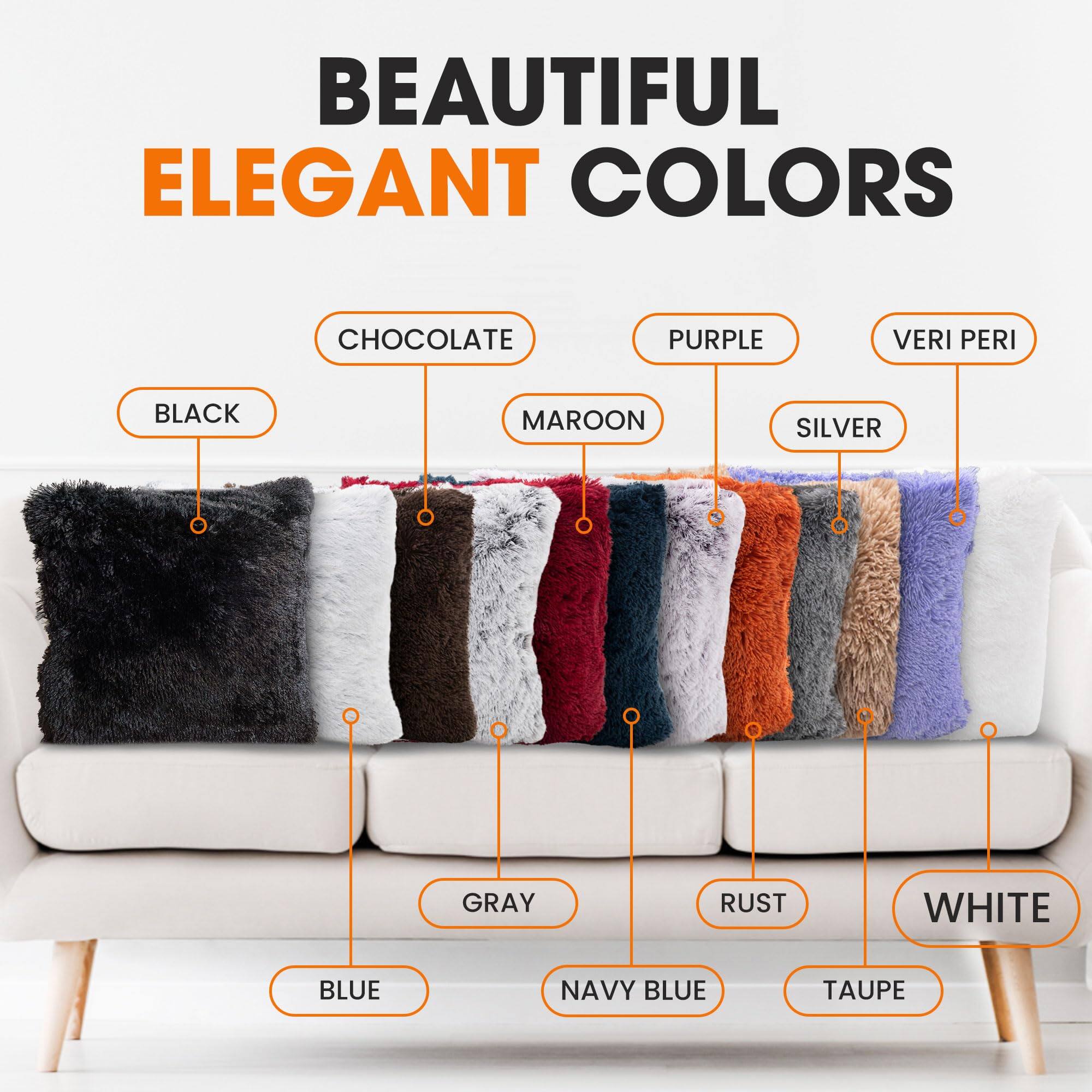 BEAUTIFUL ELEGANT COLORS

- BLACK
- CHOCOLATE
- MAROON
- PURPLE
- SILVER
- GRAY
- RUST
- WHITE
- BLUE
- NAVY BLUE
- TAUPE
- VERI PERI