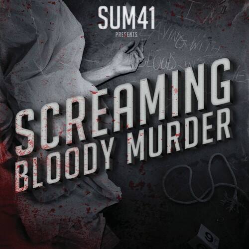 SUM41 presents SCREAMING BLOODY MURDER