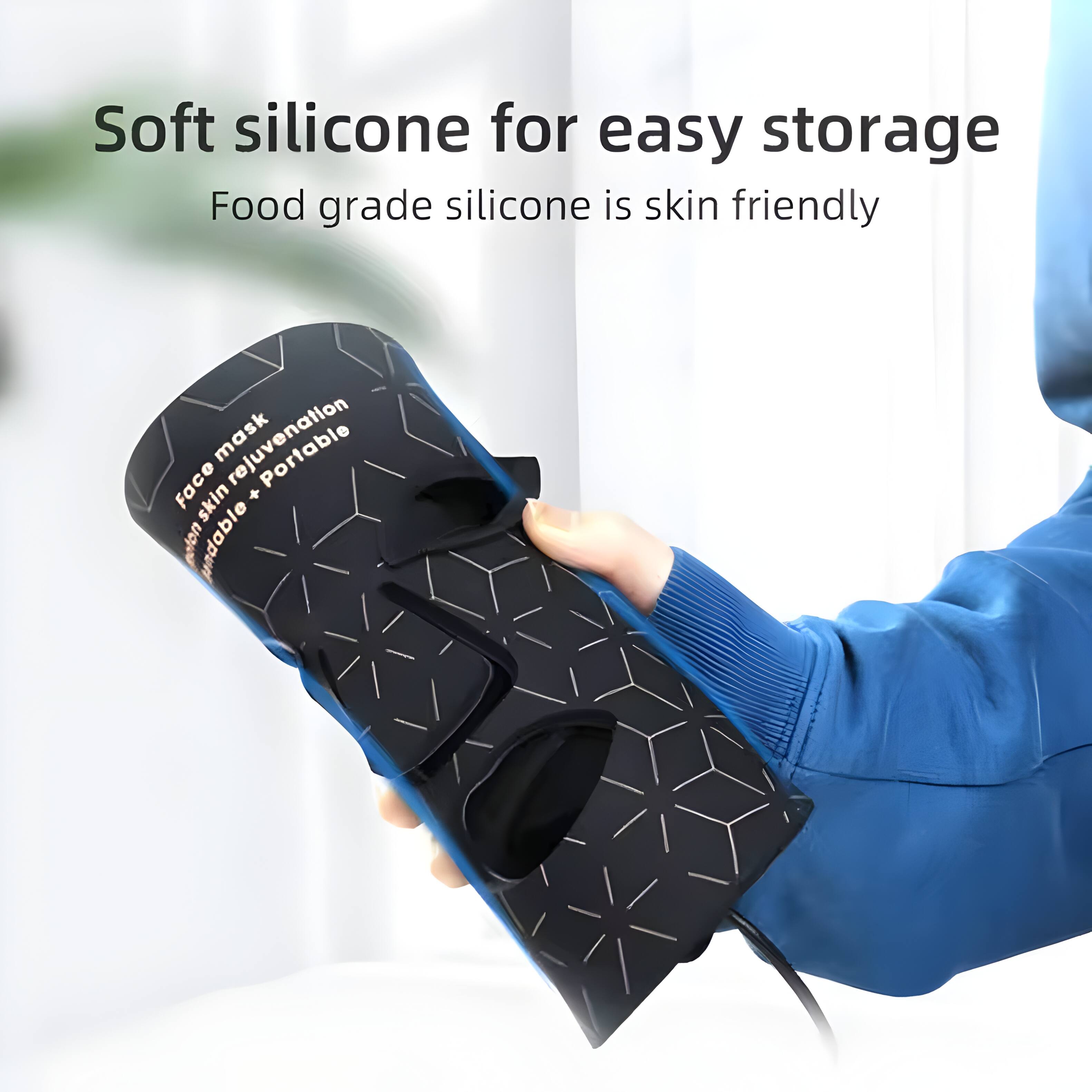 Soft silicone for easy storage  
Food grade silicone is skin friendly  

Face mask  
Face skin rejuvenation  
Portable + foldable