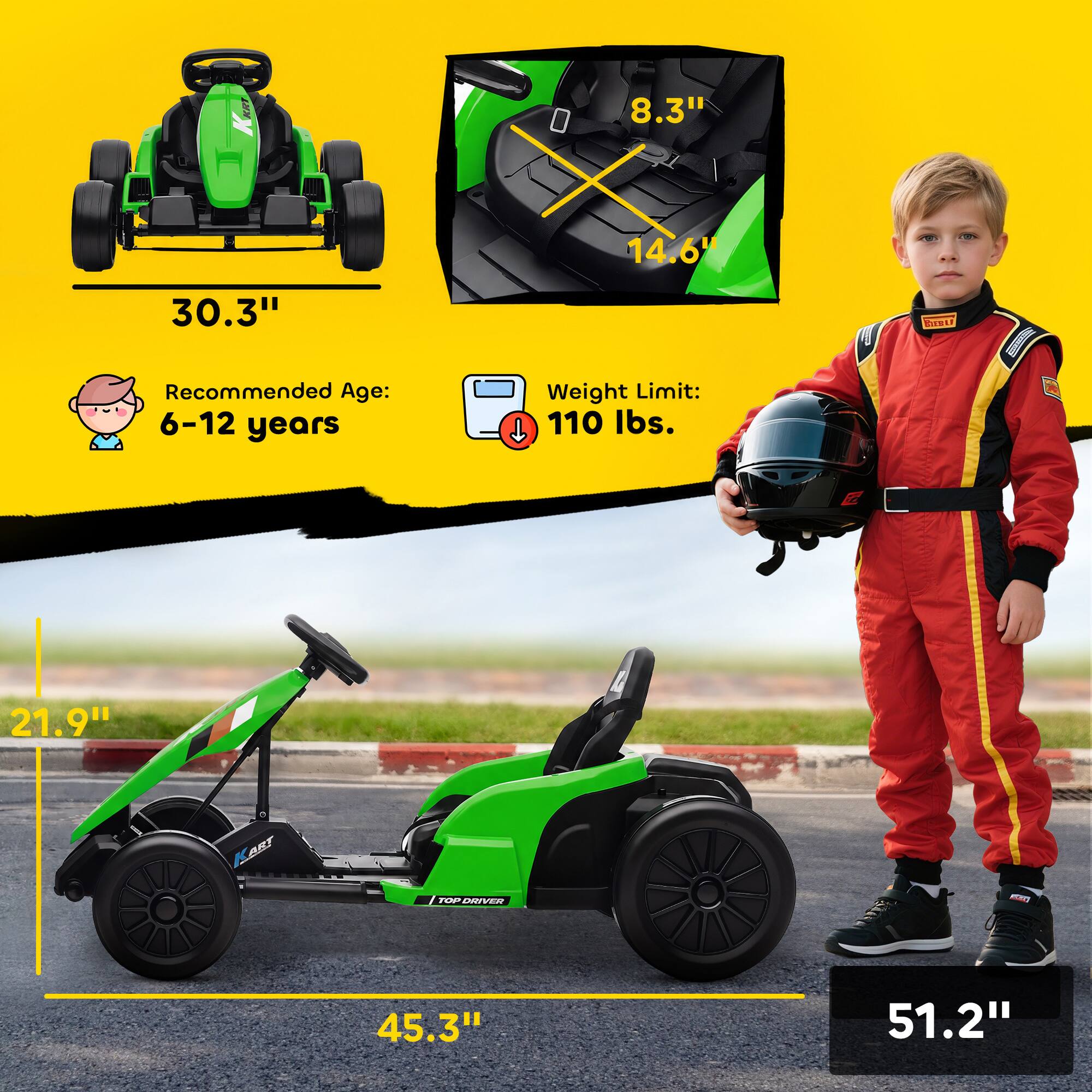 8.3"  
14.6"  
30.3"  
Recommended Age: 6-12 years  
Weight Limit: 110 lbs.  
21.9"  
45.3"  
51.2"