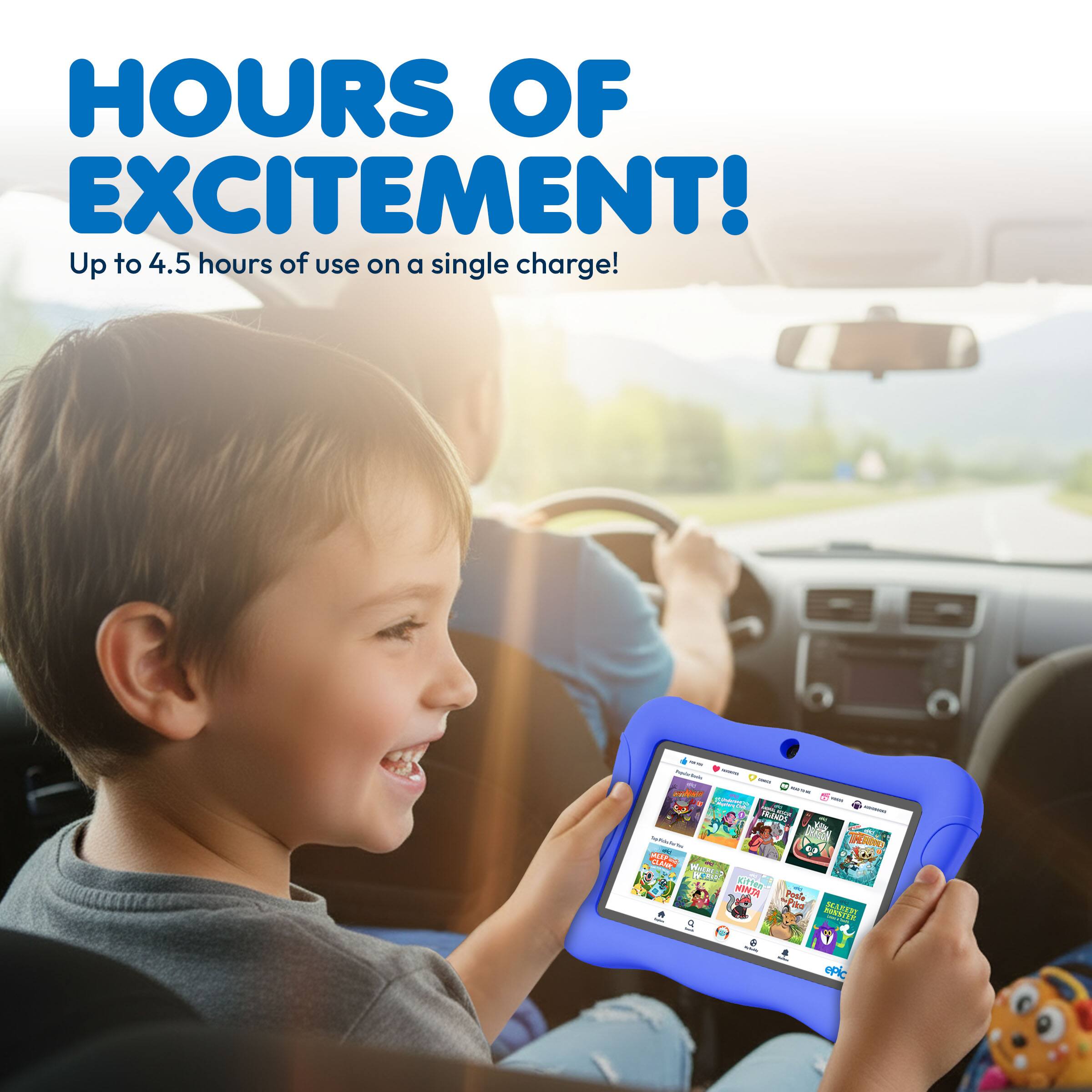 HOURS OF EXCITEMENT!  
Up to 4.5 hours of use on a single charge!