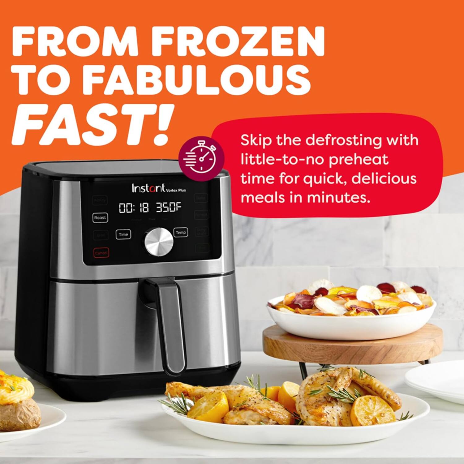 FROM FROZEN TO FABULOUS FAST!  
Skip the defrosting with little-to-no preheat time for quick, delicious meals in minutes.  
00:18 350F  
Hoas Time Tomp Cancel