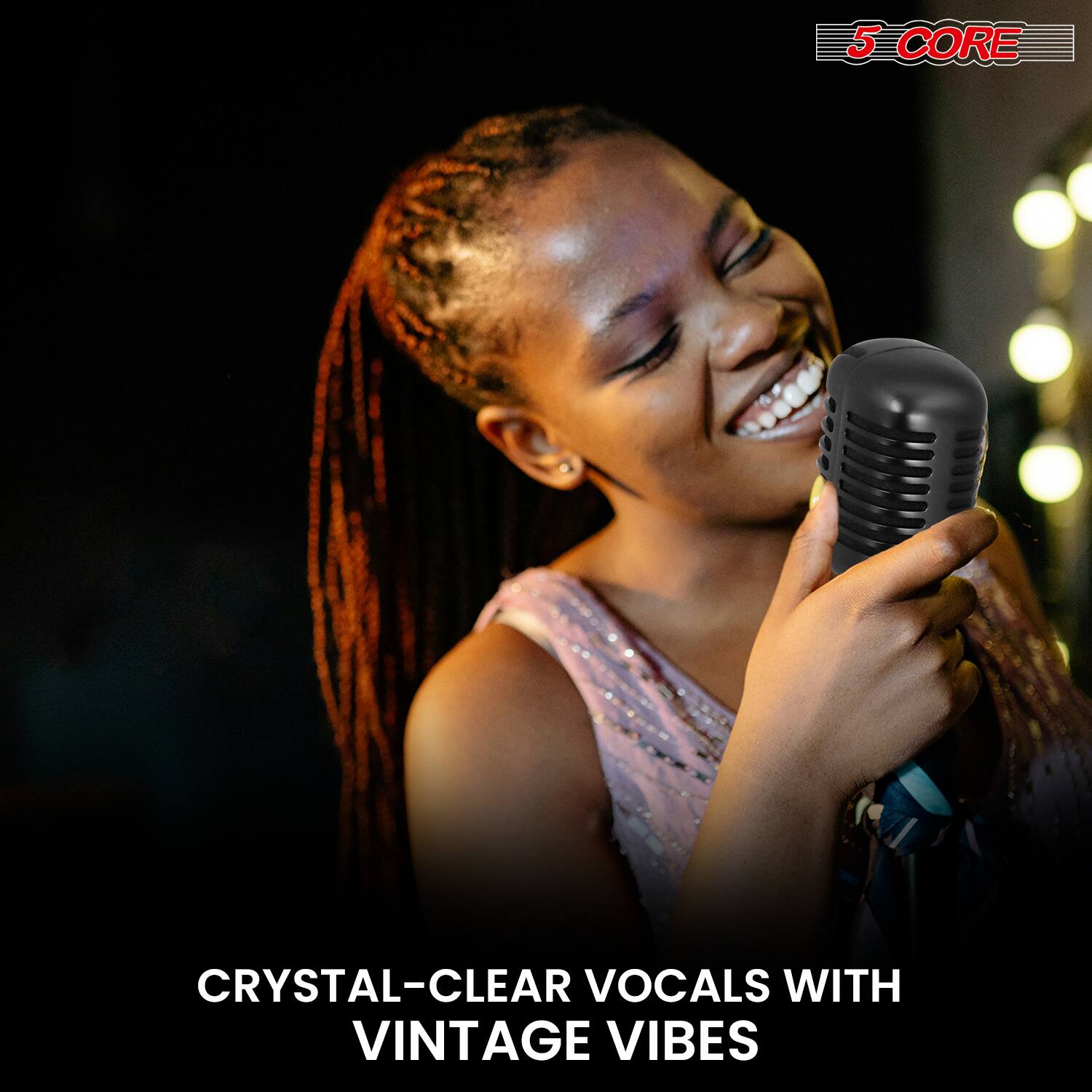 5 CORE

CRYSTAL-CLEAR VOCALS WITH VINTAGE VIBES