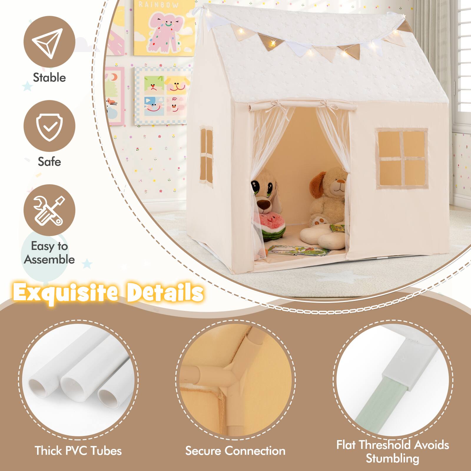 RAINBOW  
Stable  
Safe  
Easy to Assemble  

Exquisite Details  
Thick PVC Tubes  
Secure Connection  
Flat Threshold Avoids Stumbling