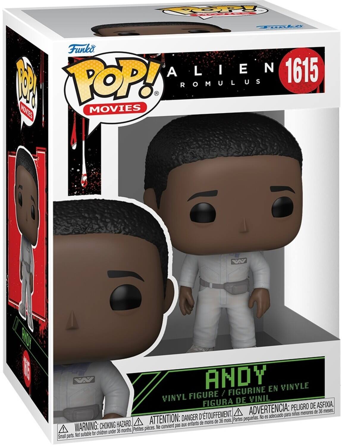 TOY: Funko ALIEN 1615 M POP! - ROMULUS MOVIES

ANDY: EN VINYLE FIGURE / FIGURINE VINYL DE VINIL FIGURA

WARNING: CHOKING HAZARD. Small parts. Not suitable for children under 36 months.

ATTENTION: DANGER D'ÉTOUFFEMENT. Partes pequeñas. No es adecuado para niños menores de 36 meses.

ADVERTENCIA: PELIGRO DE ASFIXIA. Peligro de asfixia. No conviene para niños menores de 36 meses.