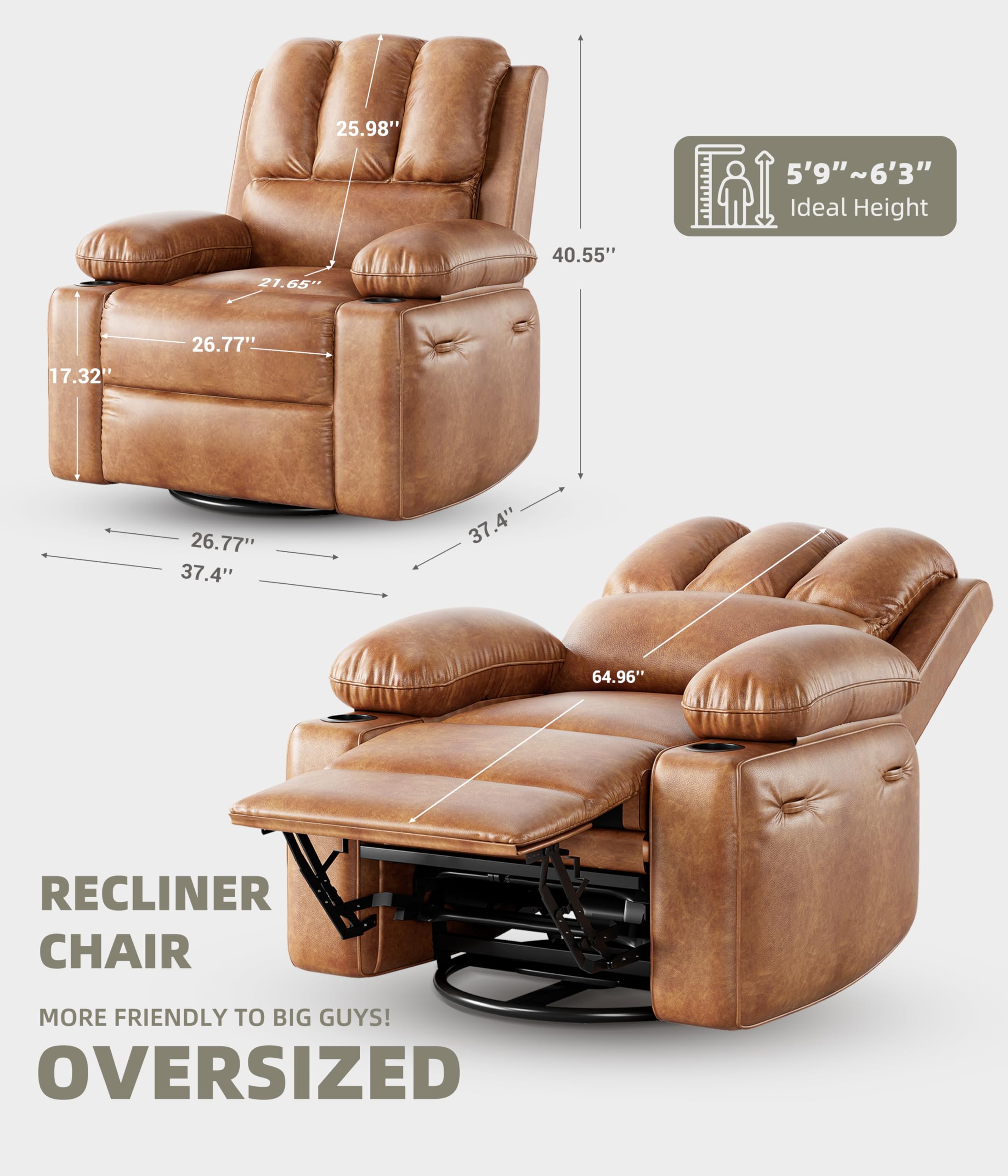 RECLINER CHAIR  
MORE FRIENDLY TO BIG GUYS!  
OVERSIZED  

5'9" ~ 6'3" Ideal Height  

25.98"  
40.55"  
21.65"  
26.77"  
17.32"  
37.4"  
37.4"  
64.96"