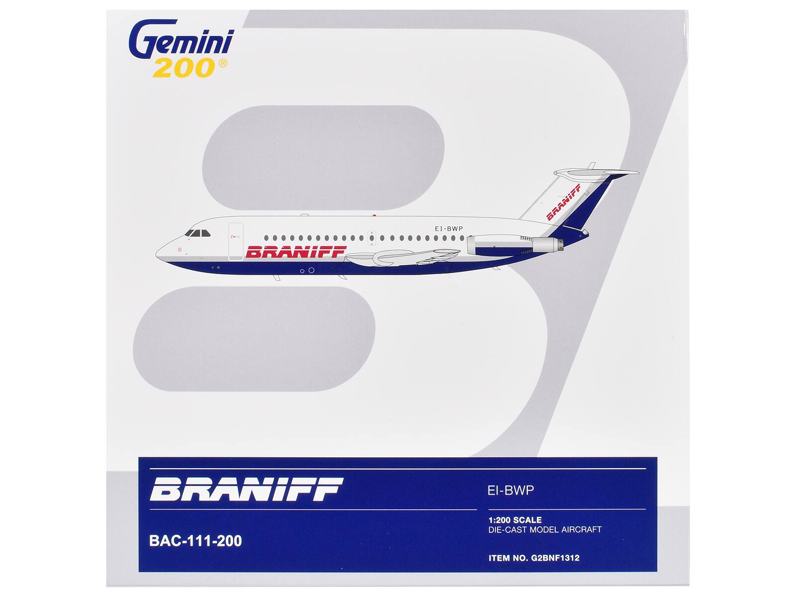 Gemini 200  
BRANIFF  
BAC-111-200  
EI-BWP  
1:200 SCALE DIE-CAST MODEL AIRCRAFT  
ITEM NO. G2BNF1312