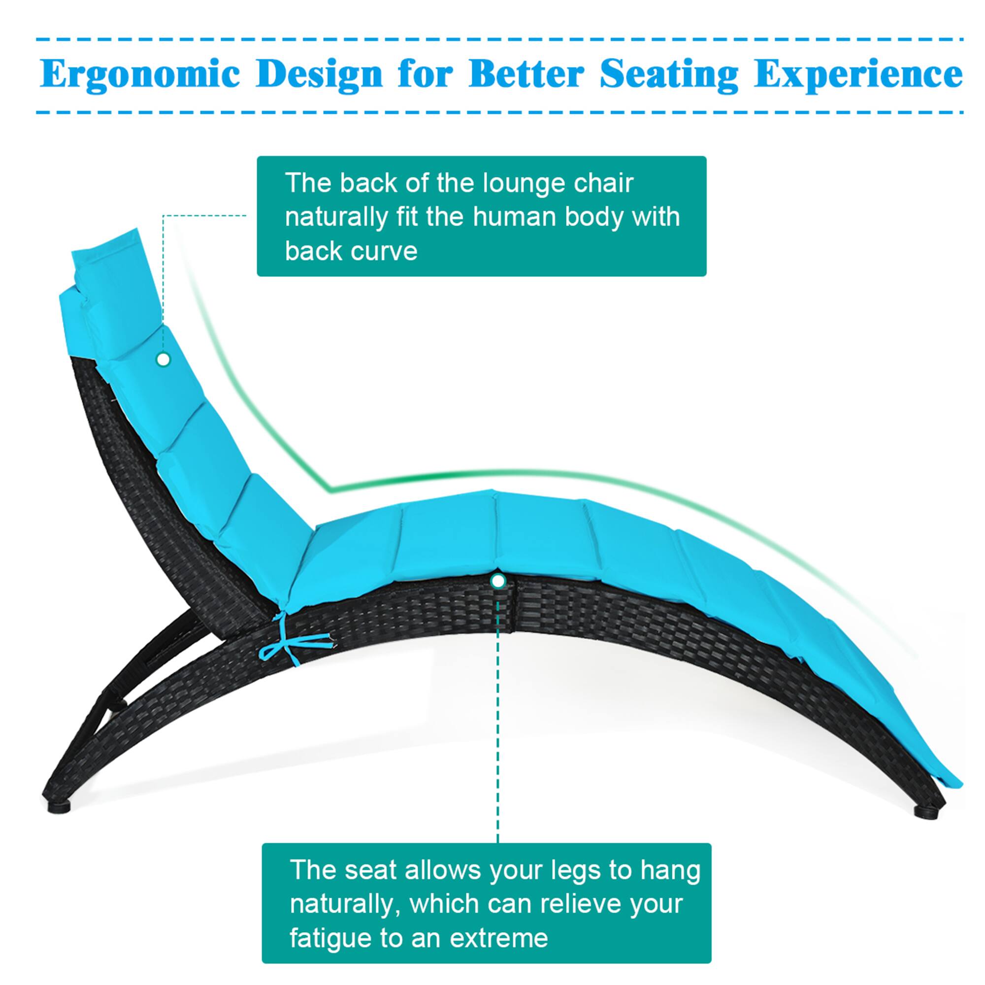Ergonomic Design for Better Seating Experience
The back of the lounge chair naturally fit the human body with back curve
The seat allows your legs to hang naturally, which can relieve your fatigue to an extreme