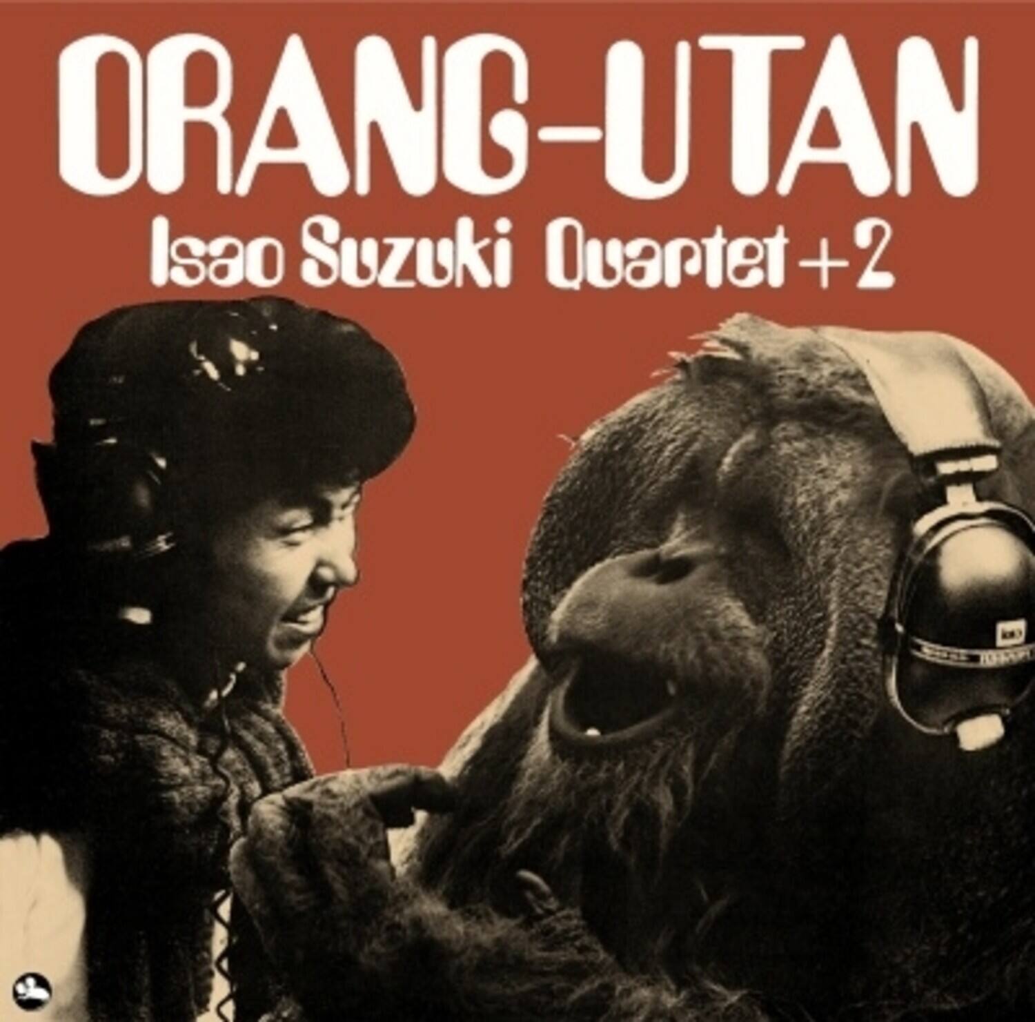 Isao Suzuki - Orang-utan   - SUPER-AUDIO CD [Super Audio CD (SACD)]